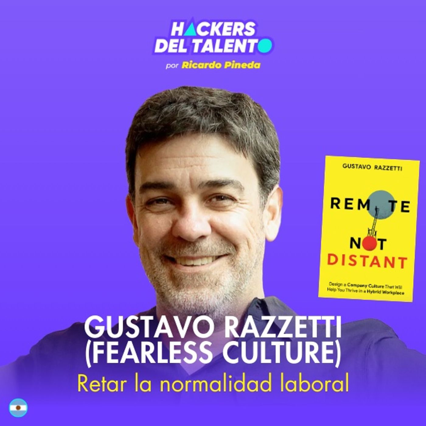 335. Retar la normalidad laboral - Gustavo Razzetti (Fearless Culture) episode artwork