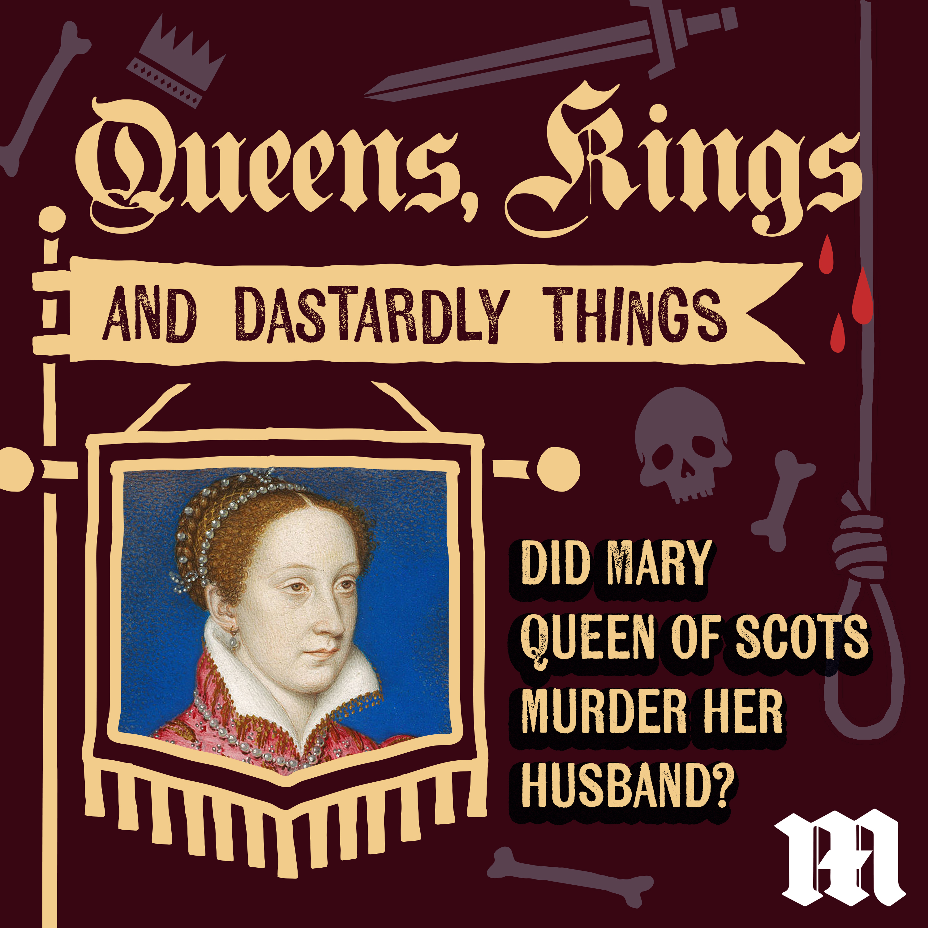 1: Did Mary Queen of Scots murder her husband?