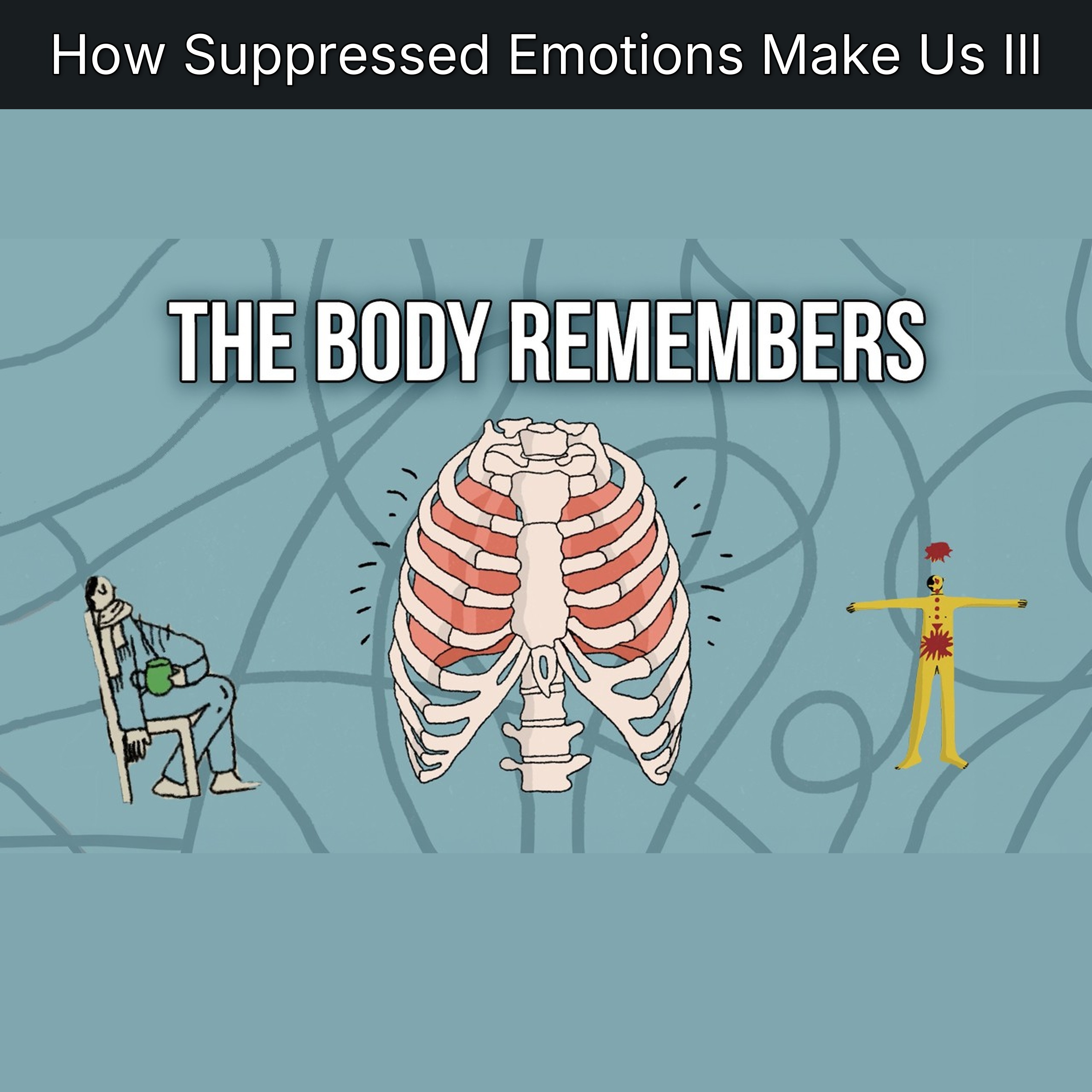 How Suppressed Emotions Make Us Ill