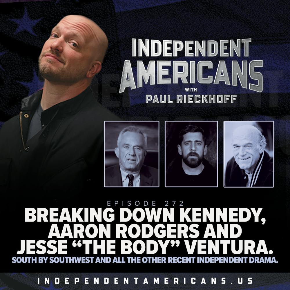 272. Breaking Down Kennedy, Aaron Rodgers, Jesse “The Body” Ventura, South By Southwest and All The Other Recent Independent Drama.