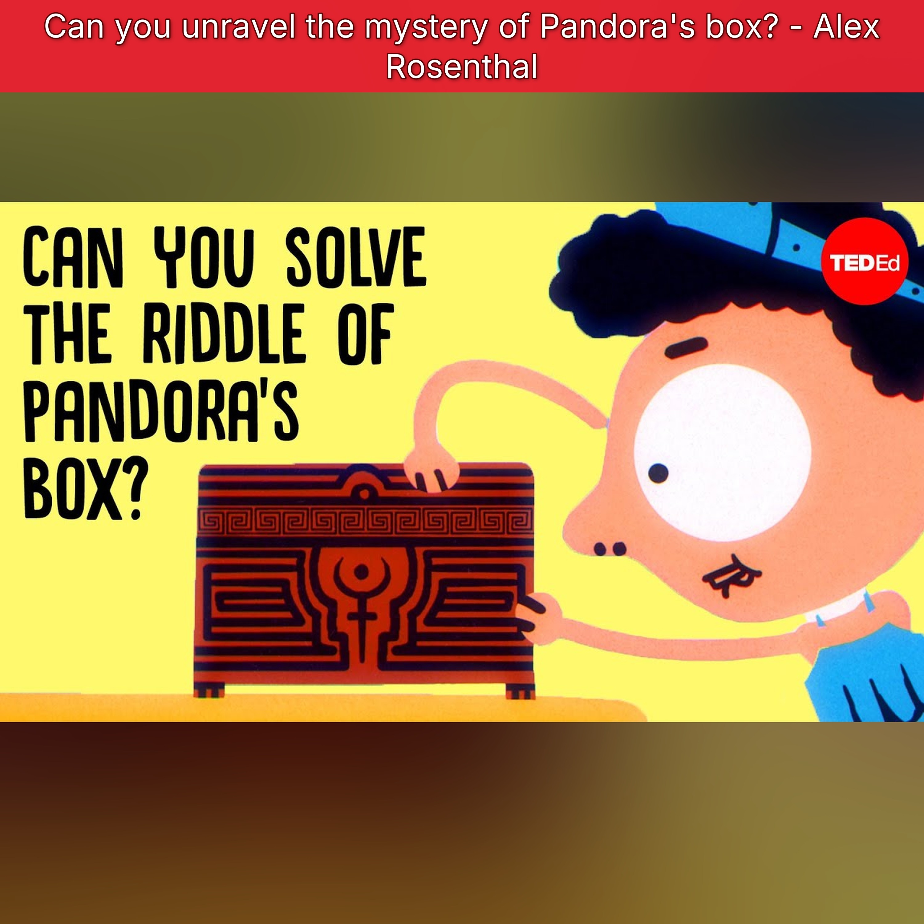 Can you unravel the mystery of Pandora's box? - Alex Rosenthal episode artwork