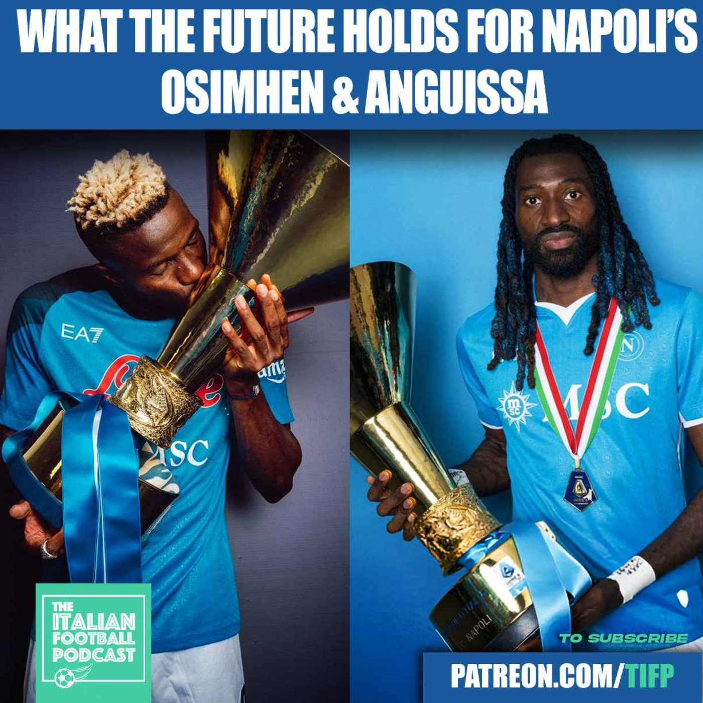 What The Future Holds For Napoli Duo Victor Osimhen & Frank Anguissa