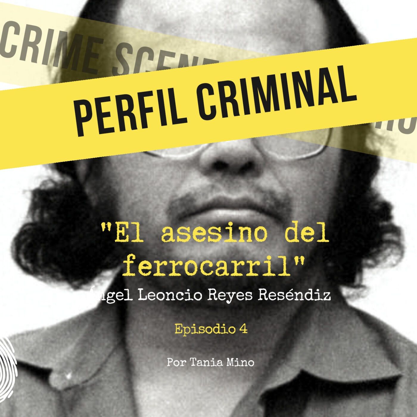 El asesino del ferrocarril - Ángel Leoncio Reyes Reséndiz episode artwork