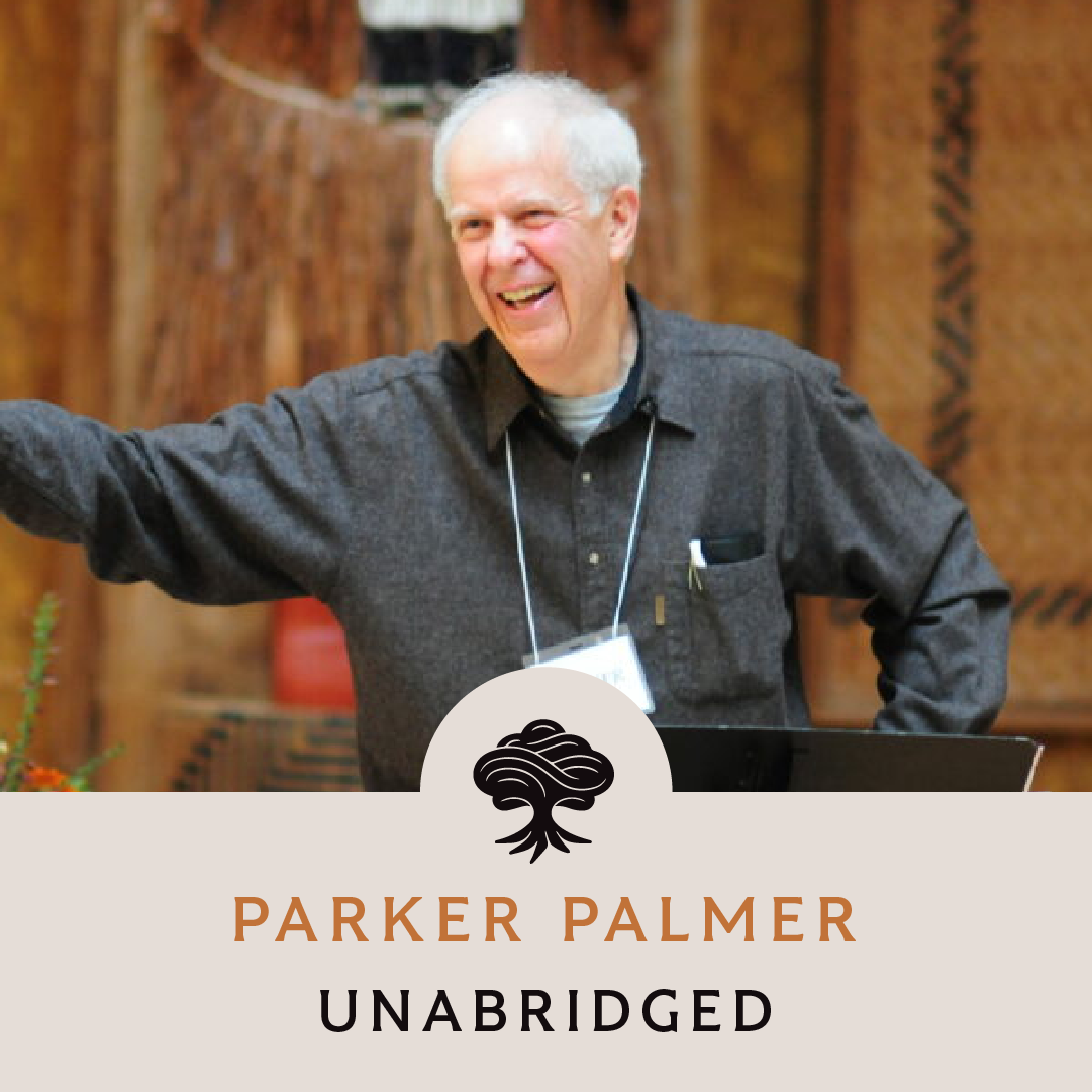 225: Unabridged Interview: Parker Palmer (Part 2)