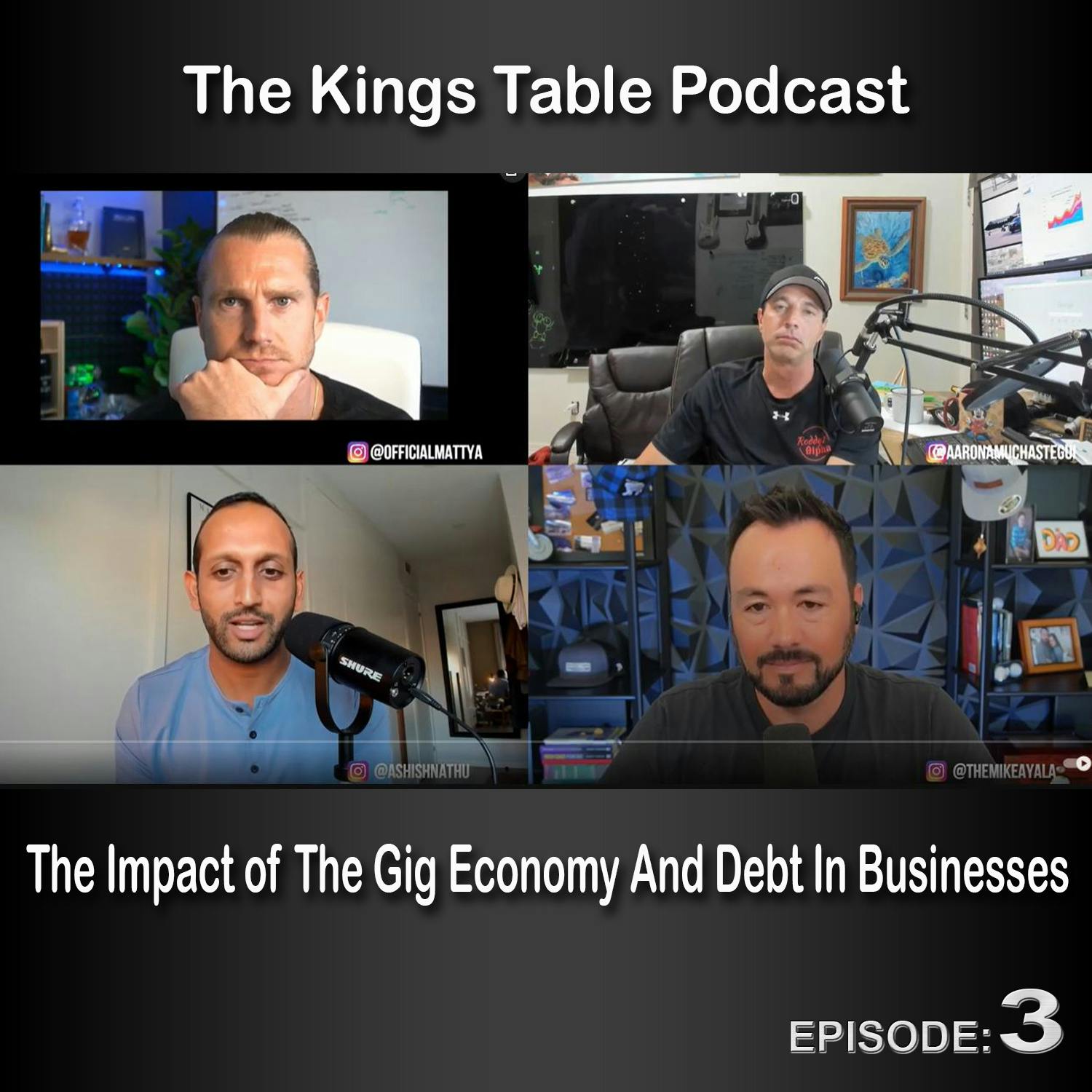 The Kings Table Episode 3: The Impact of The Gig Economy And Debt In Businesses
