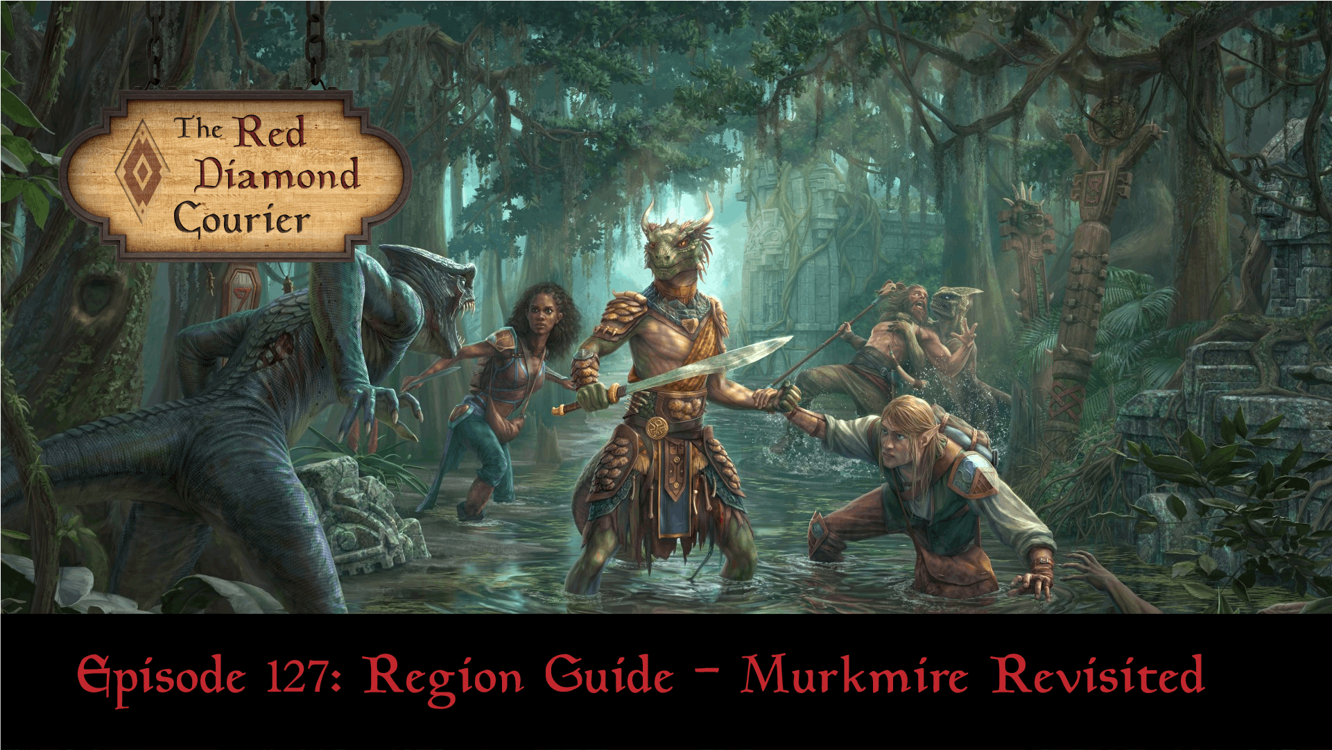 Episode 127: Region Guide - Murkmire Revisited