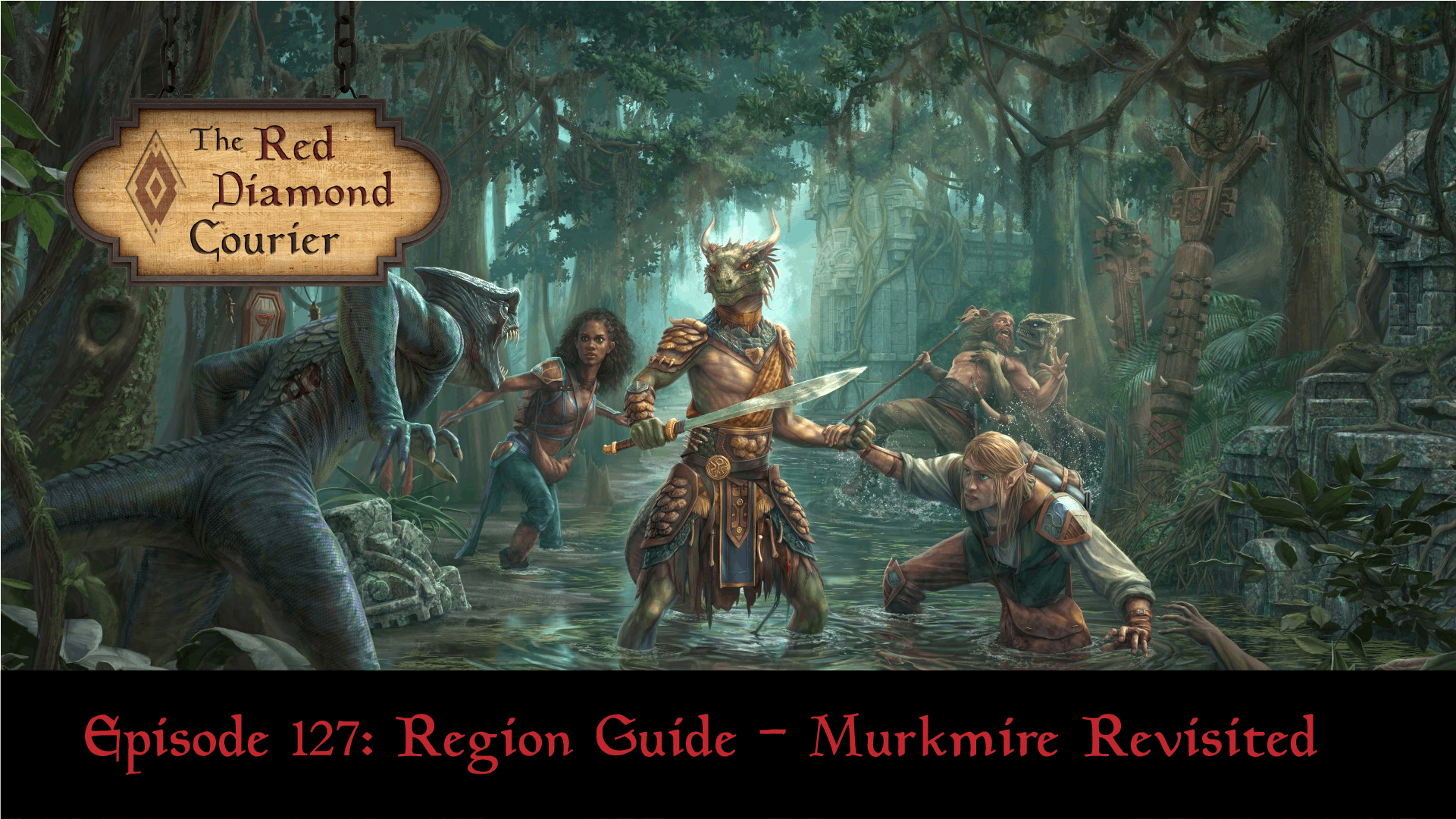 Episode 127: Region Guide - Murkmire Revisited Image