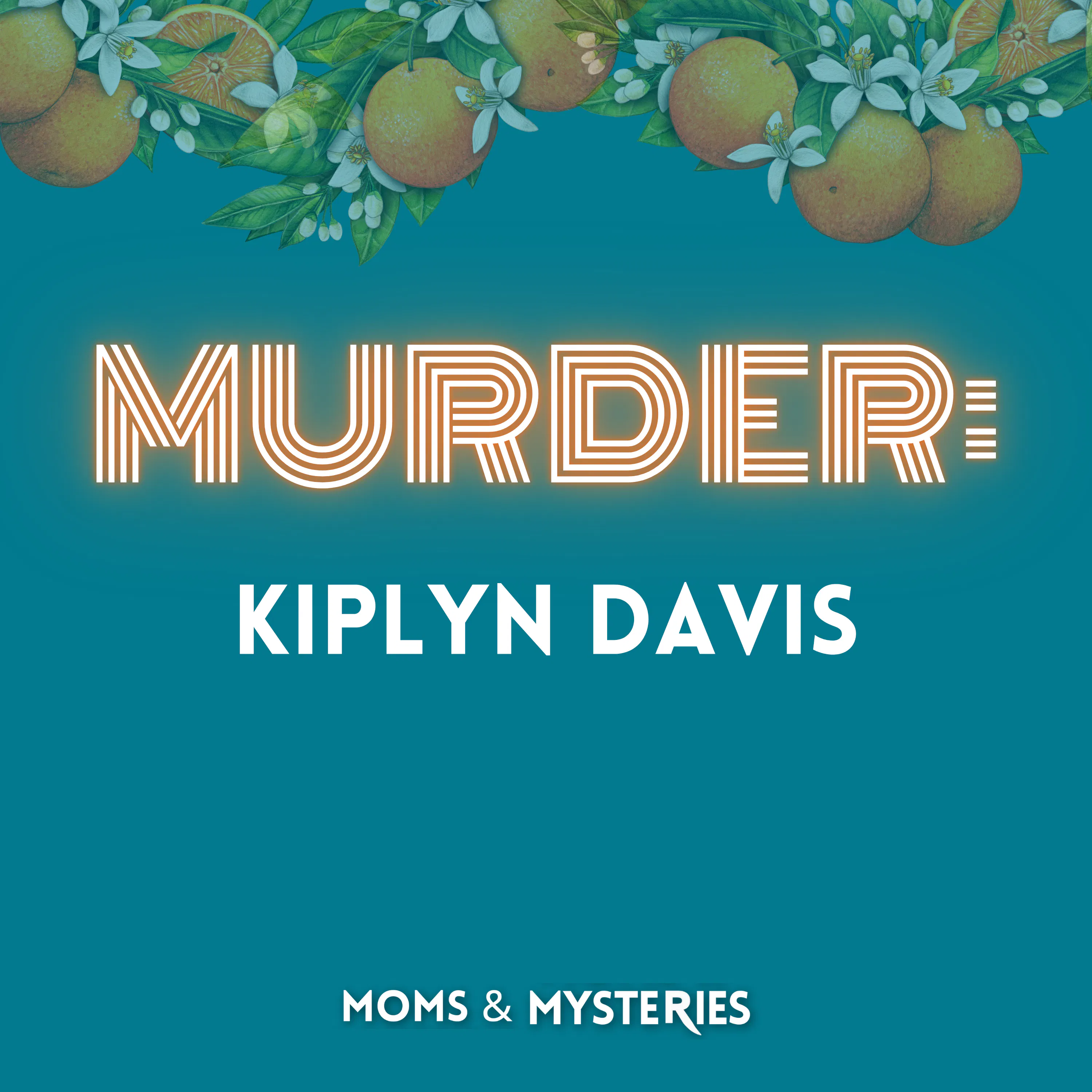 The Murder of Kiplyn Davis