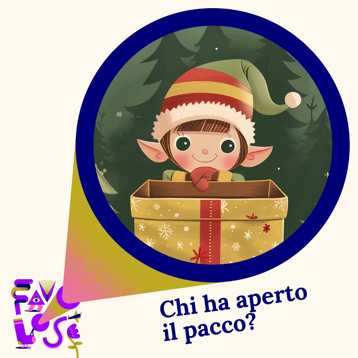 Favolose - Chi ha aperto il pacco?