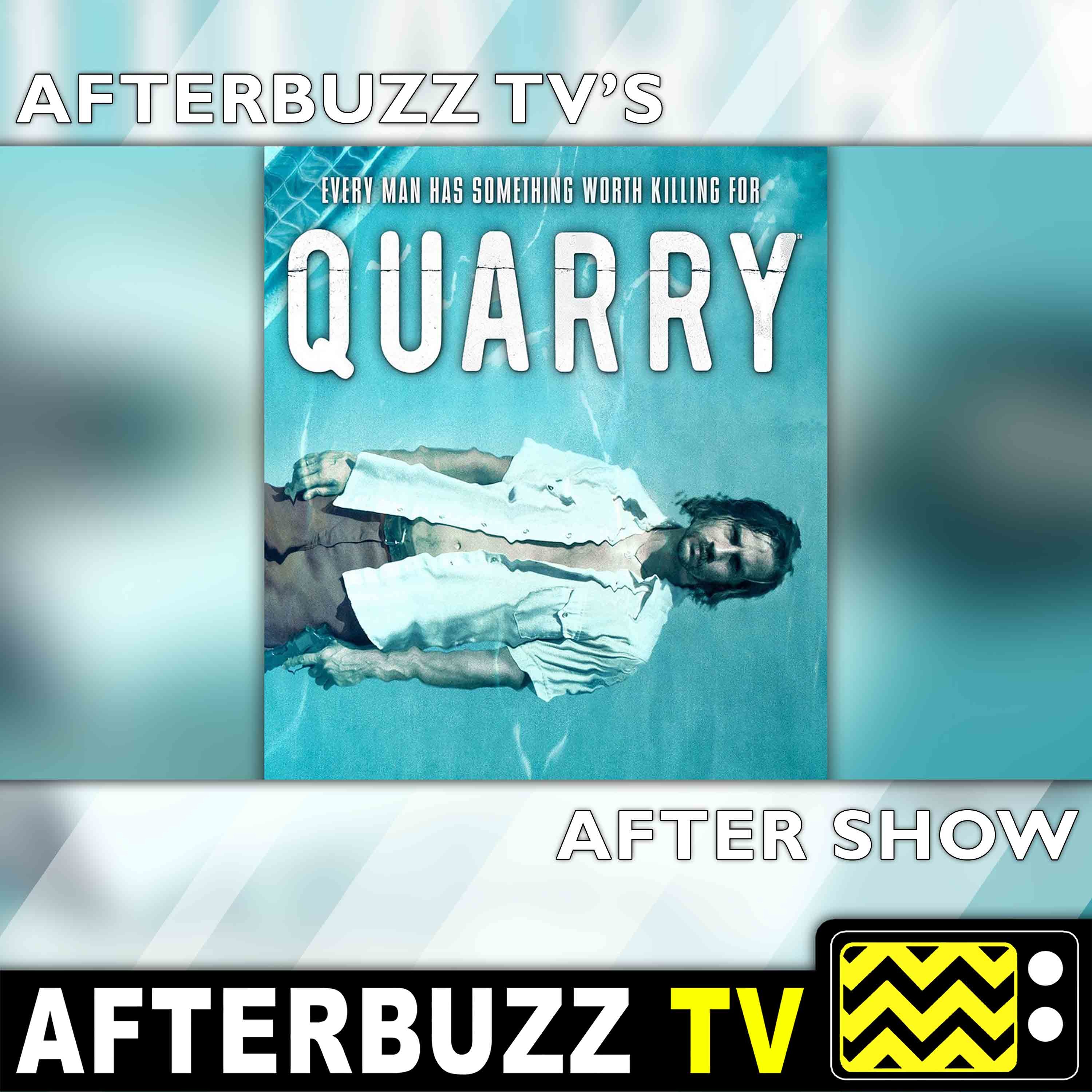Quarry S:1 | Seldom Realized E:4 | AfterBuzz TV AfterShow