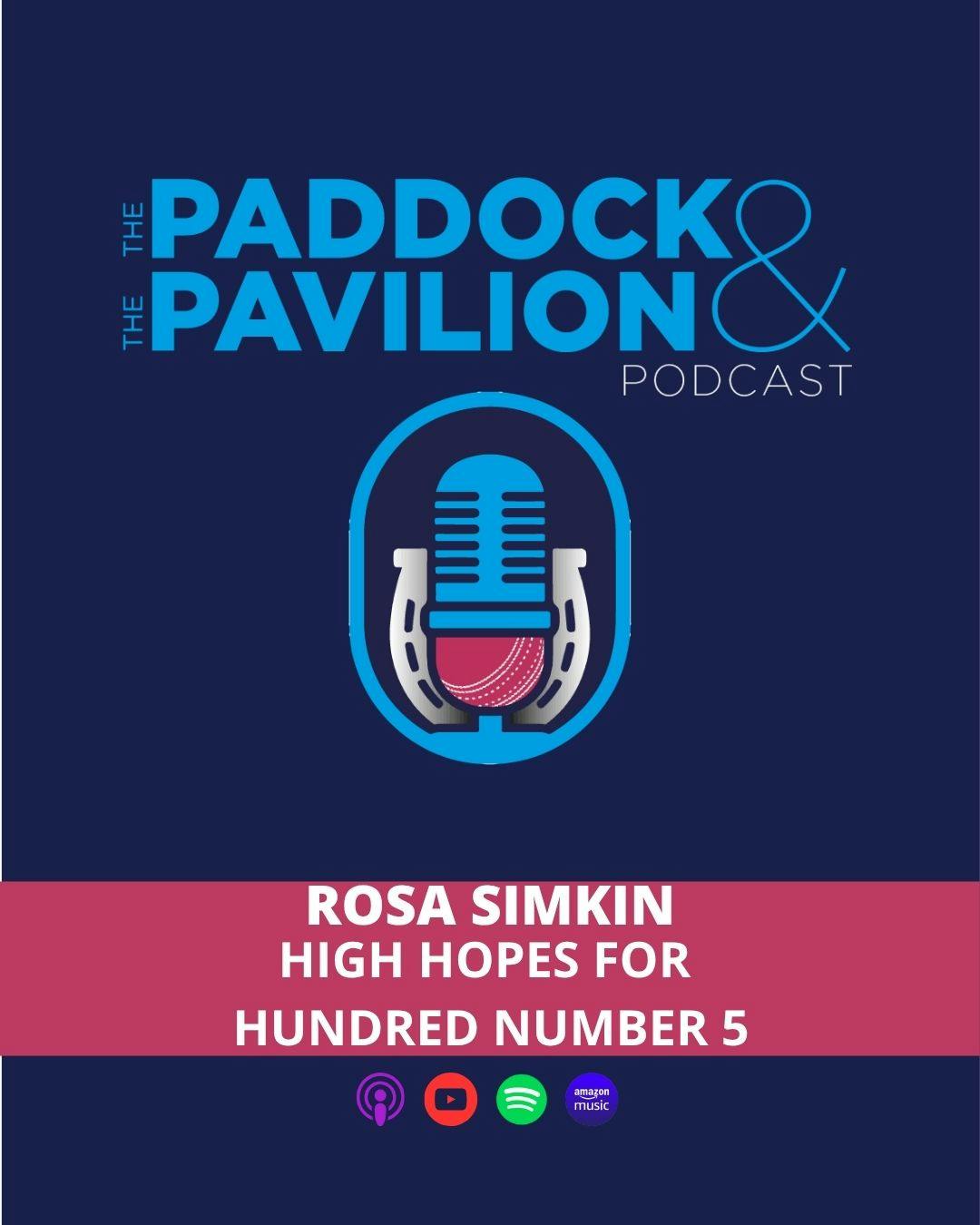 Ep 354 - Rosa Simkin - High Hopes for Hundred Number 5