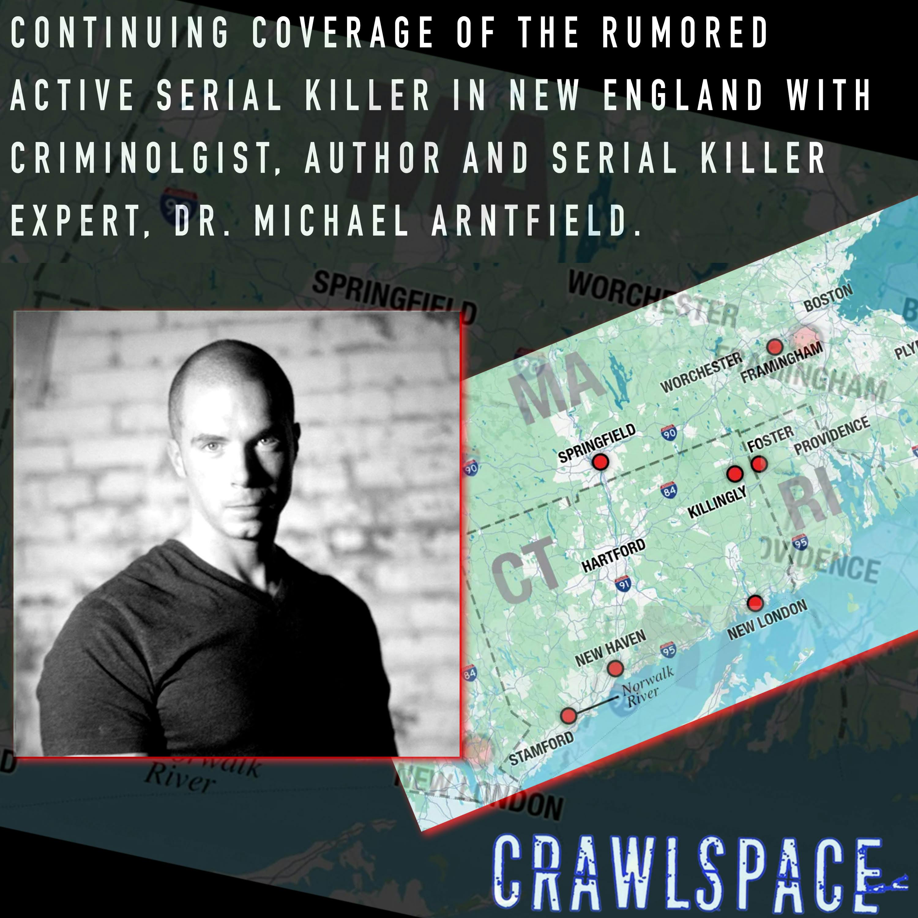 58 // Expert Insight on New England Serial Killer w/ Dr. Michael Arntfield