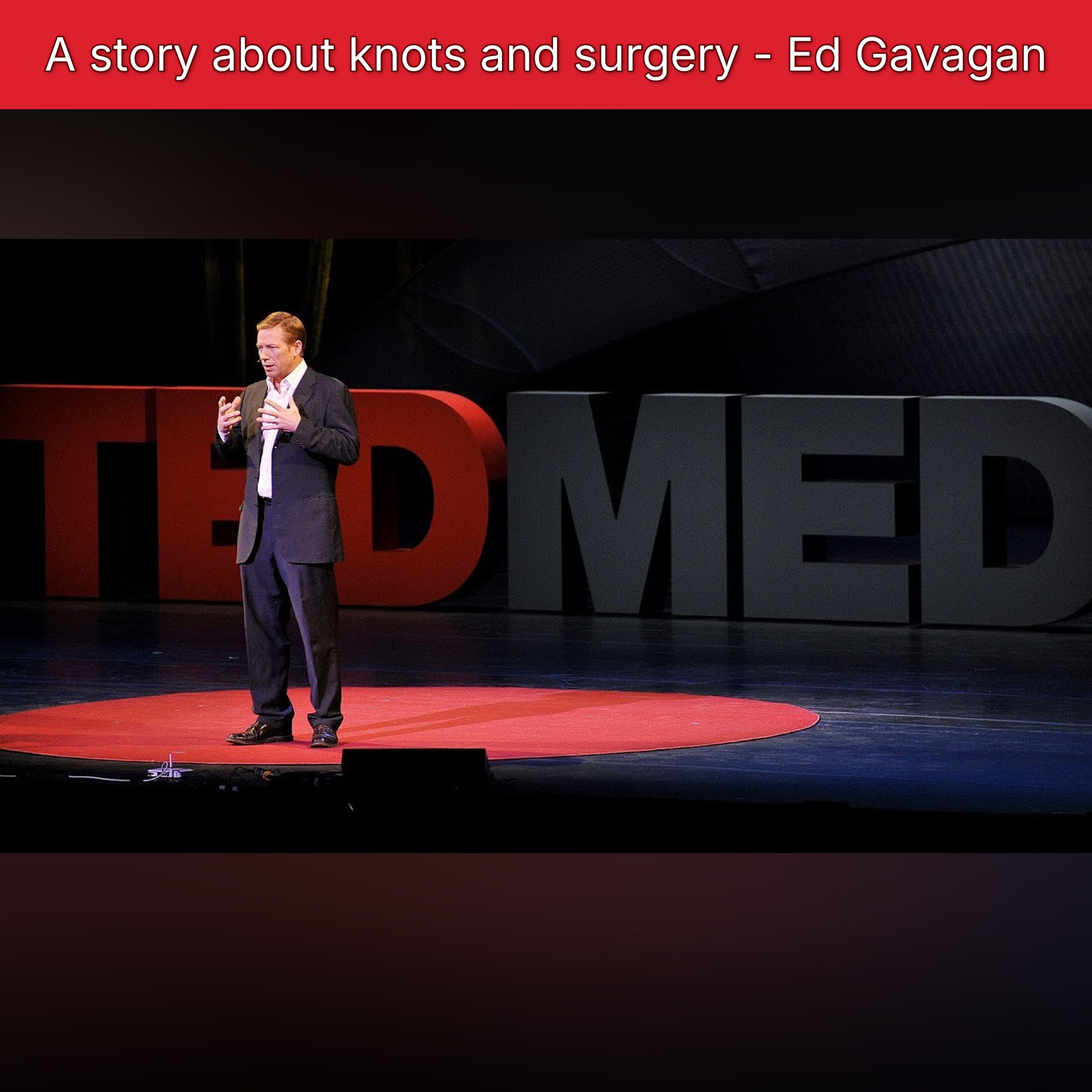 A story about knots and surgery - Ed Gavagan