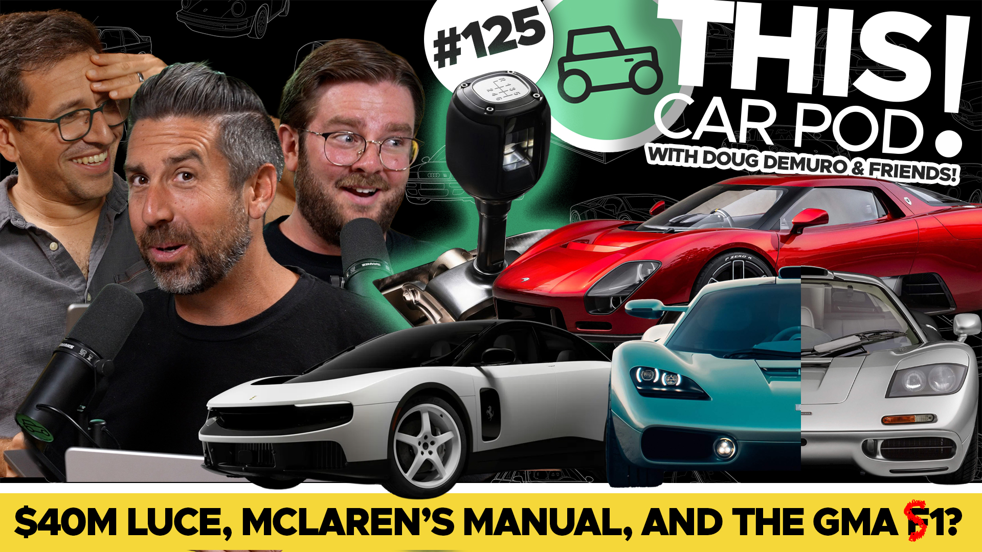 $40 Million Ferrari Luce? McLaren VS Gordon Murray, and More Manuals!THIS CAR POD! EP125 episode artwork