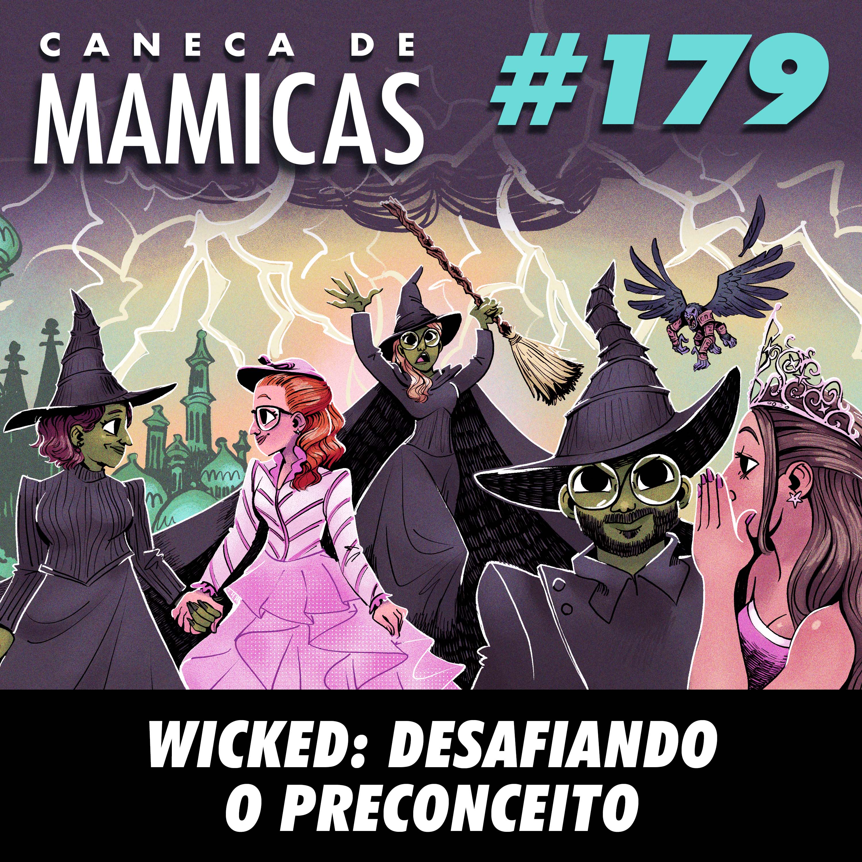 Caneca de Mamicas 179 - Wicked: desafiando o preconceito episode artwork