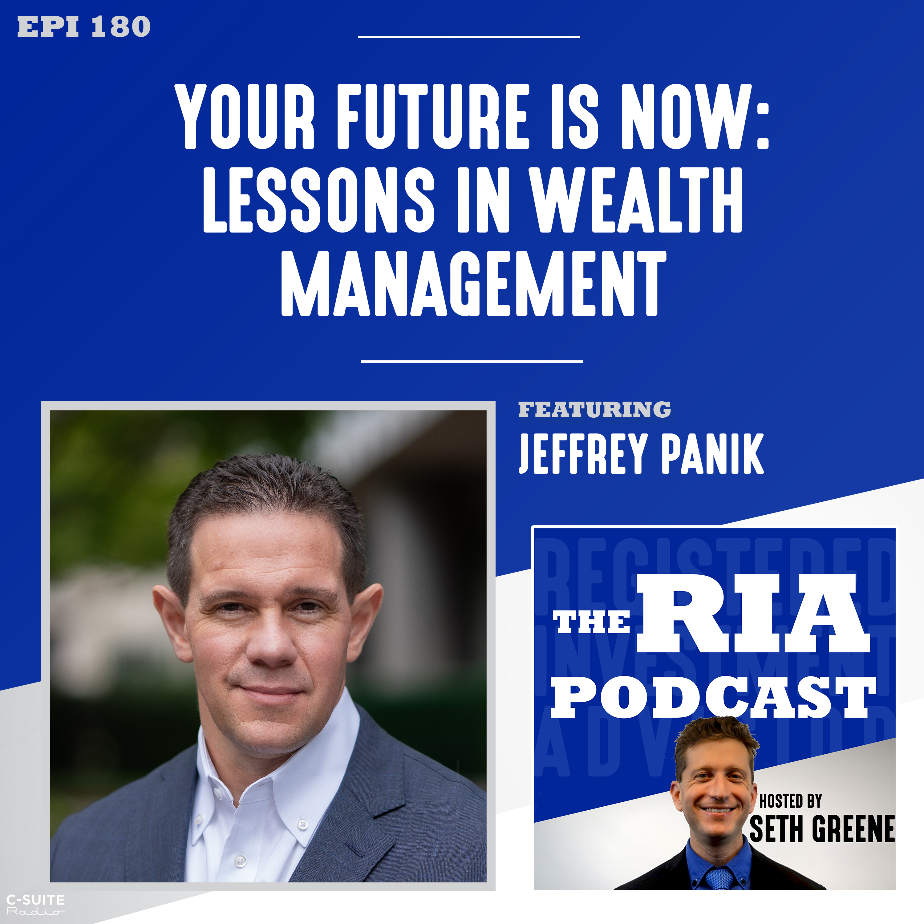 Episode 180: Your Future is Now: Lessons in Wealth Management