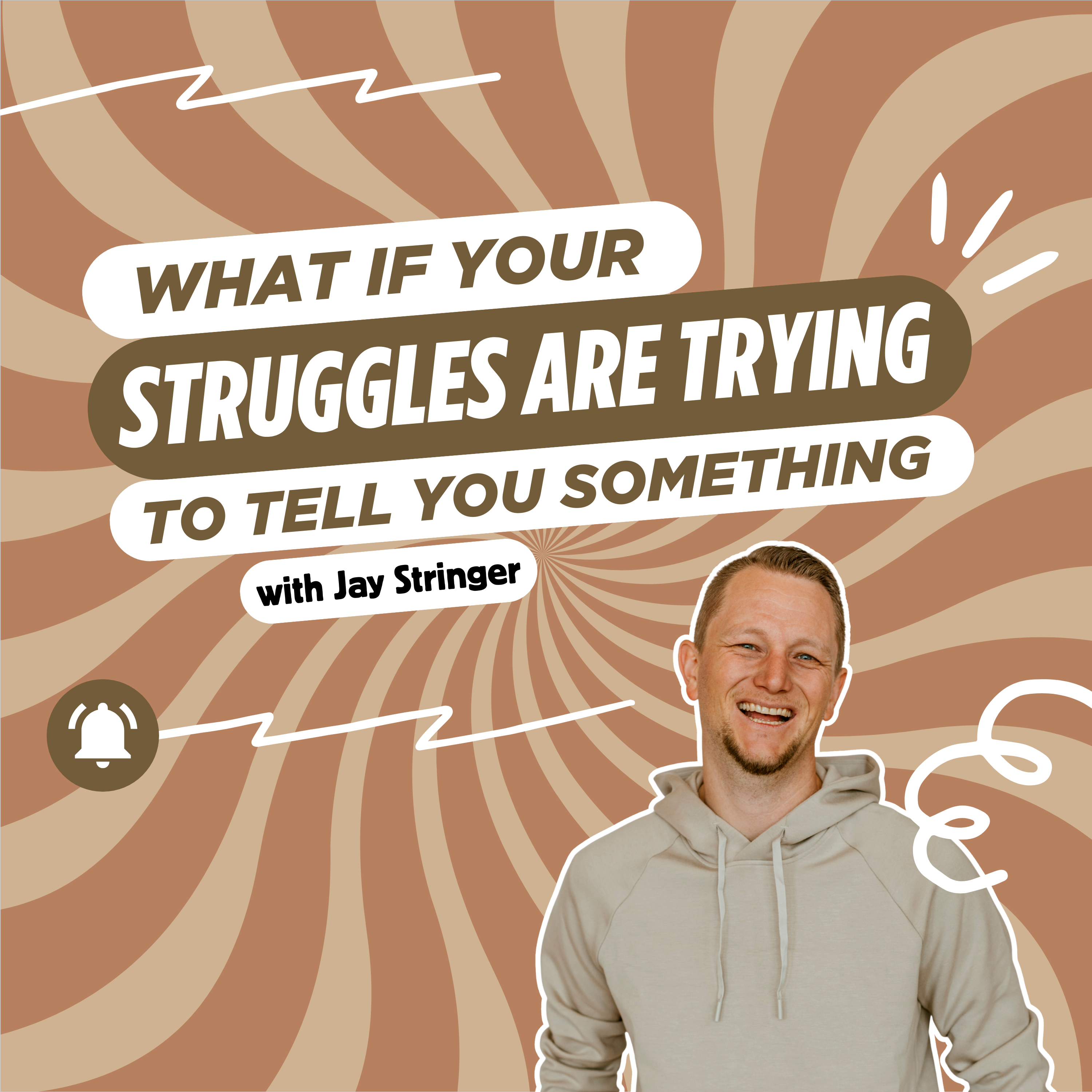268: What If Your Struggles Are Trying to Tell You Something? with Jay Stringer