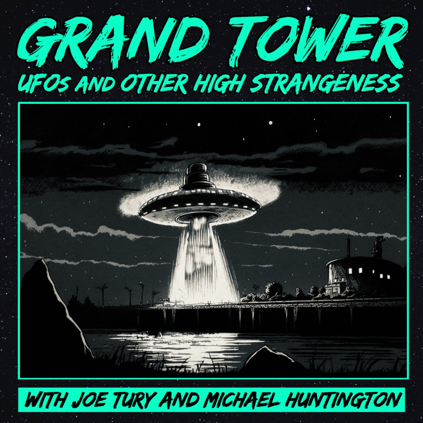 Grand Tower: UFOs and other High Strangeness