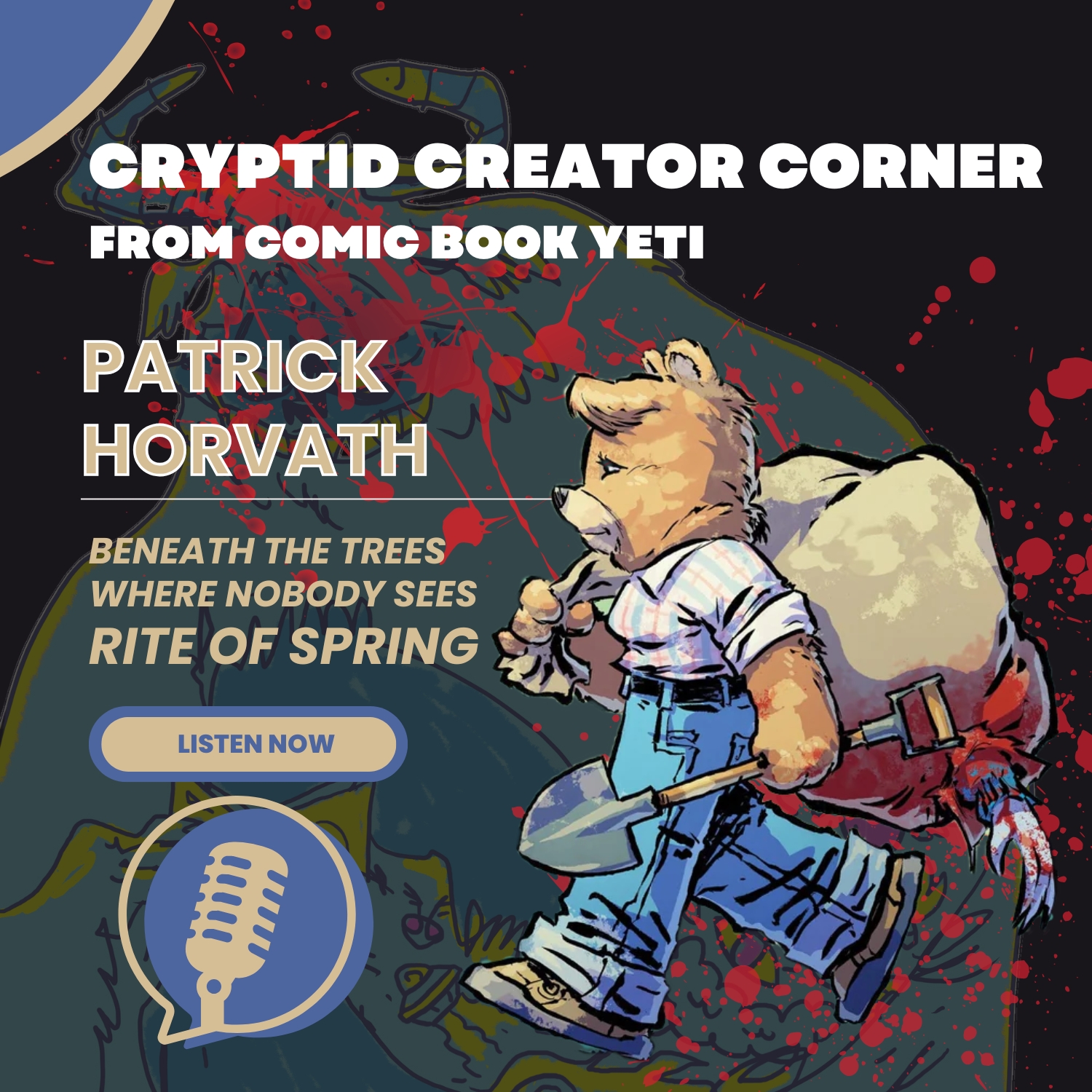 Cryptid Creator Corner from Comic Book Yeti - A Comic Book Interview Podcast