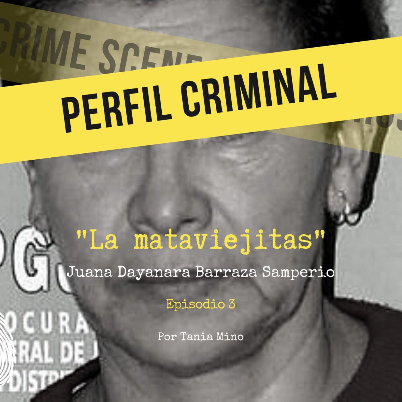 La mataviejitas - Juana Dayanara Barraza Samperio episode artwork