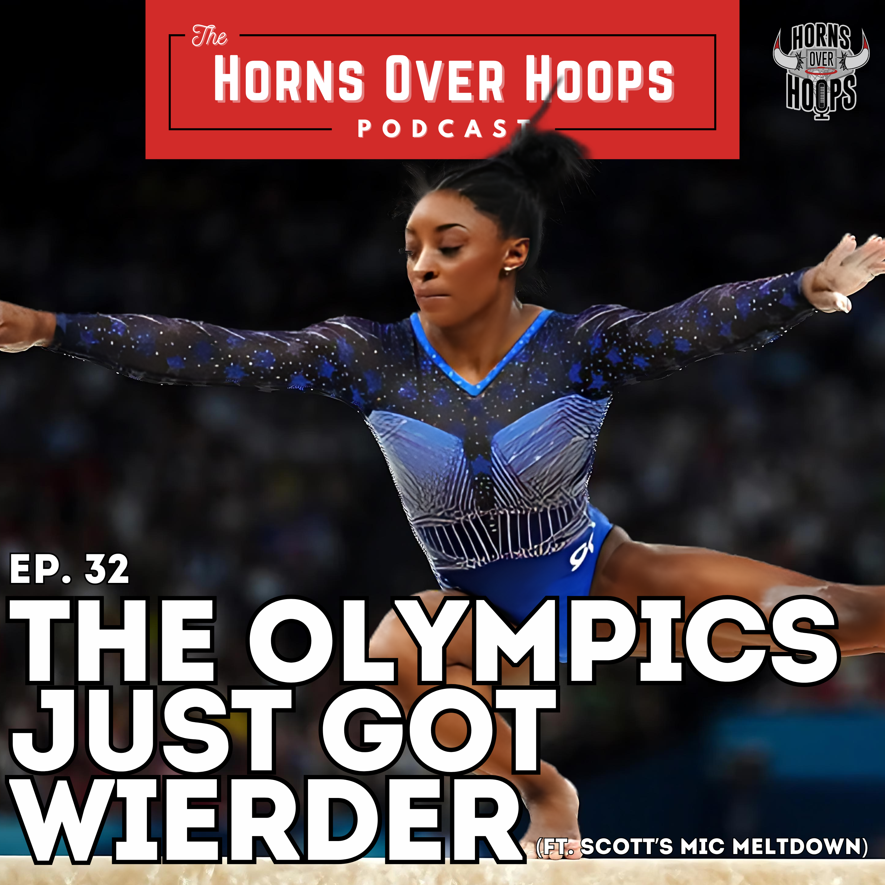 32. The Olympics Just Got WEIRDER (ft. Scott's Mic Meltdown) episode artwork