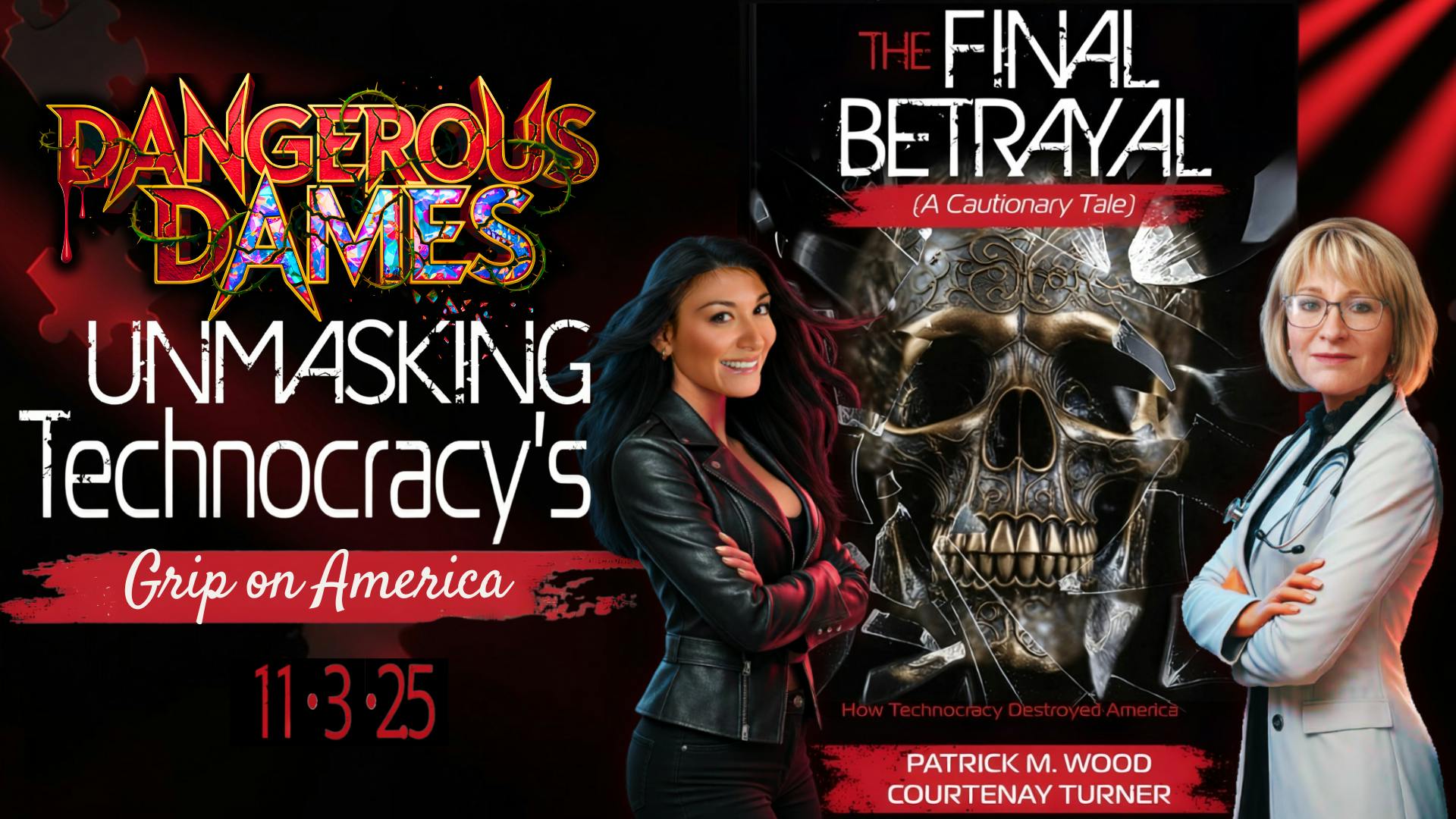 Dangerous Dames | Ep.78: Unmasking Technocracy's Grip on America Dangerous Dames | Ep.78: Unmasking Technocracy's Grip on America