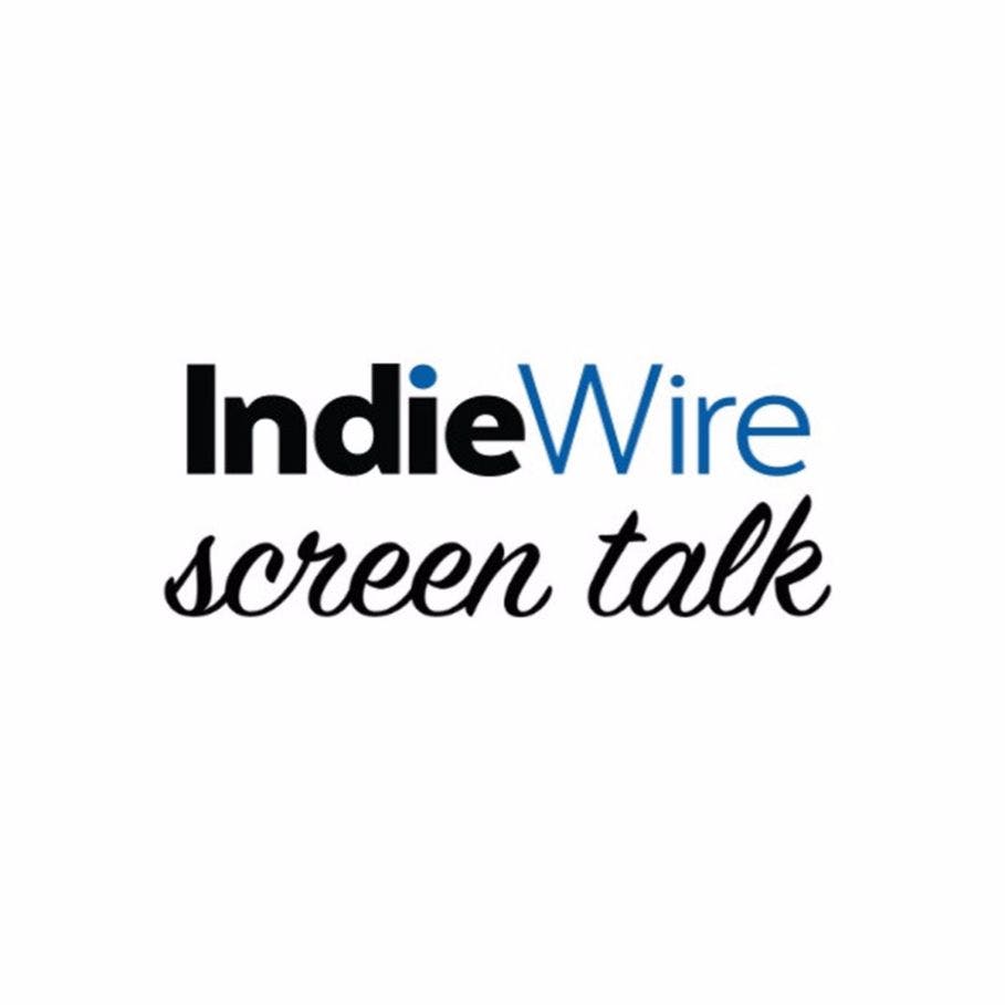 Indiewire: Screen Talk