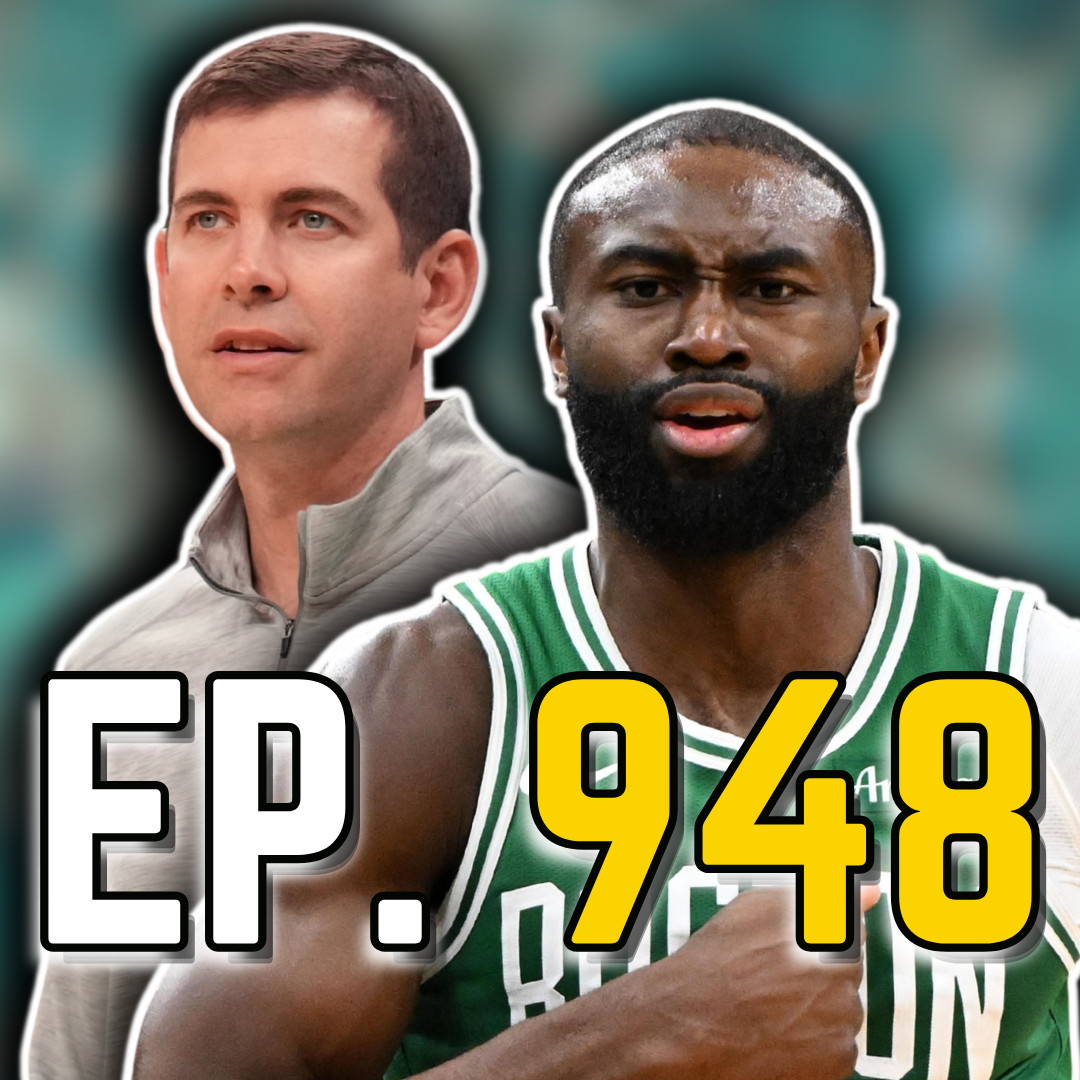 Episode 948: Jaylen Brown Opens Up About Trade to Sixers | Celtics' Motivations Behind the Move Dissected episode artwork