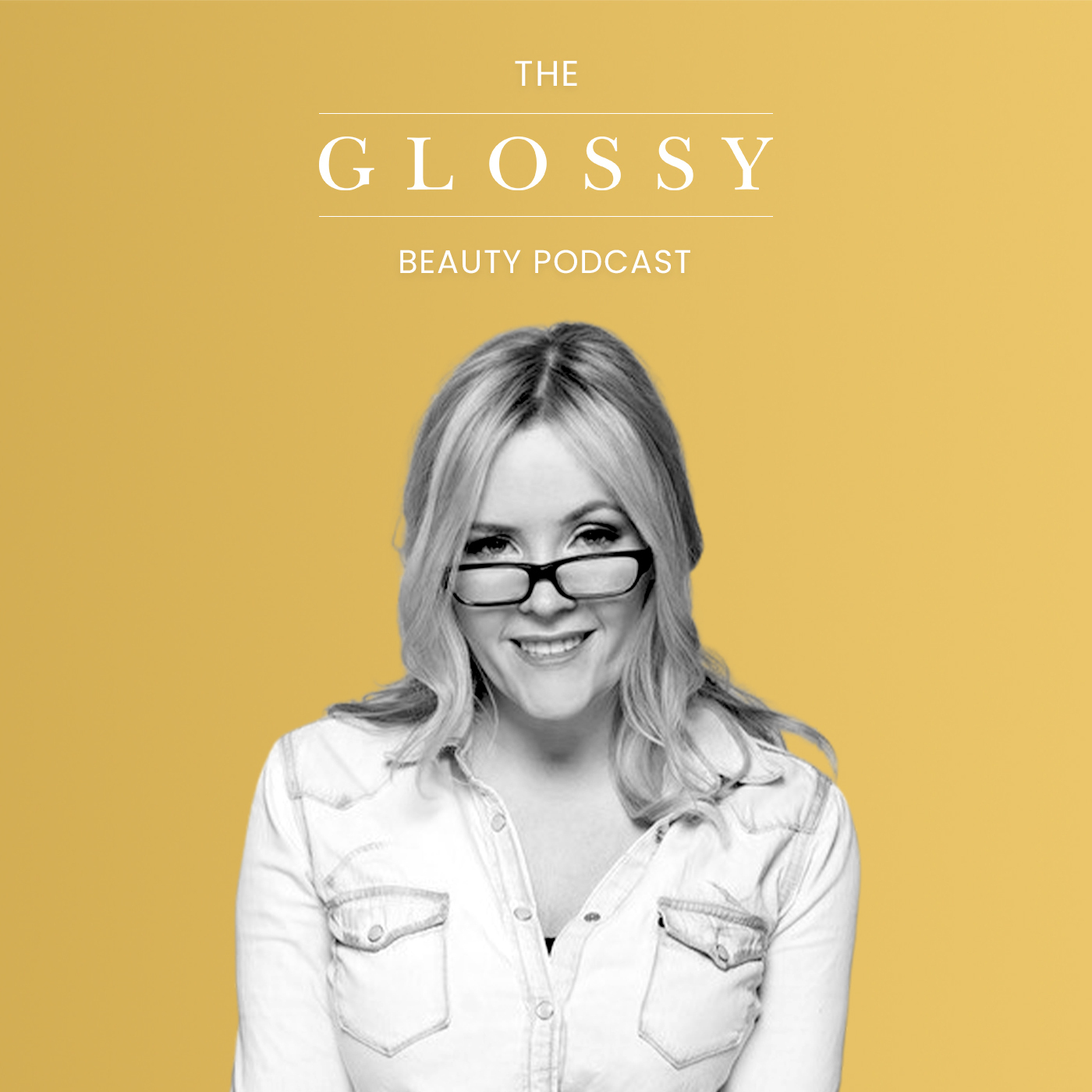 The Glossy Beauty Podcast