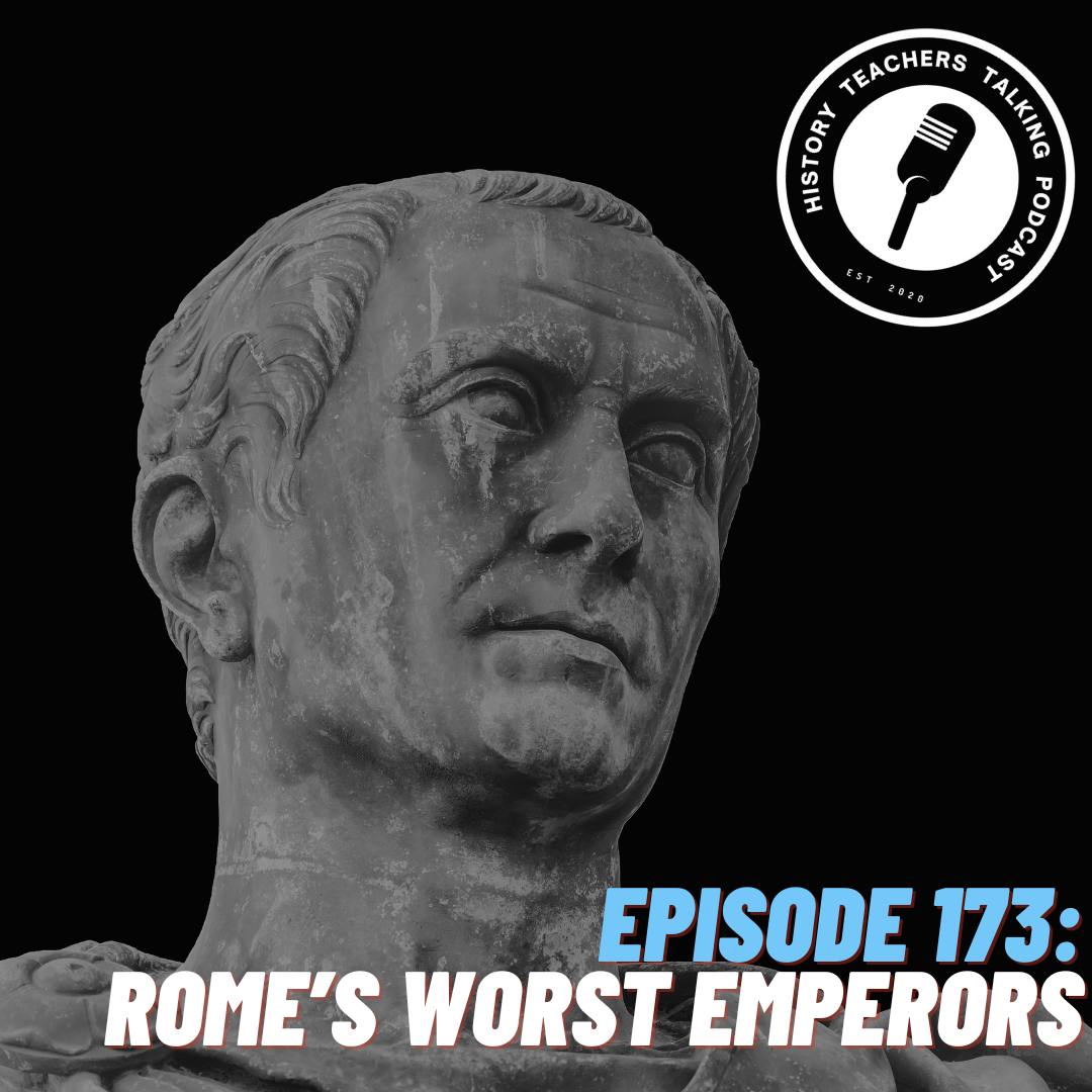 Talking about Rome's Worst Emperors