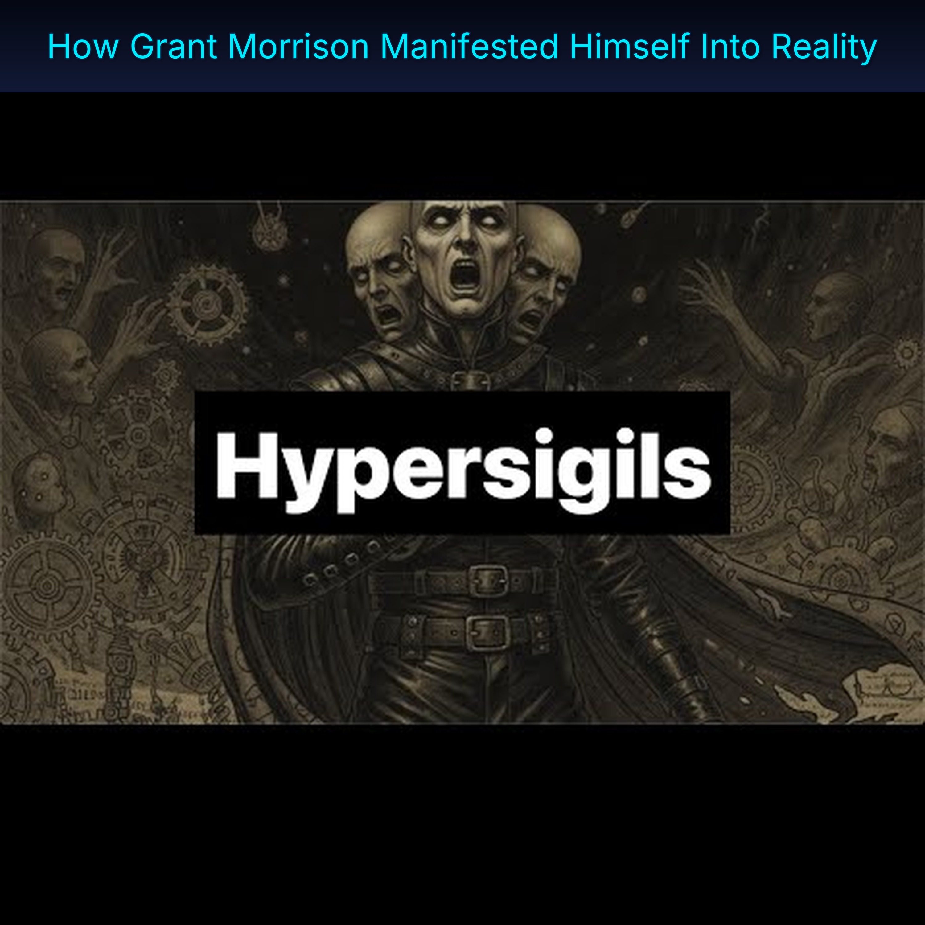 How Grant Morrison Manifested Himself Into Reality