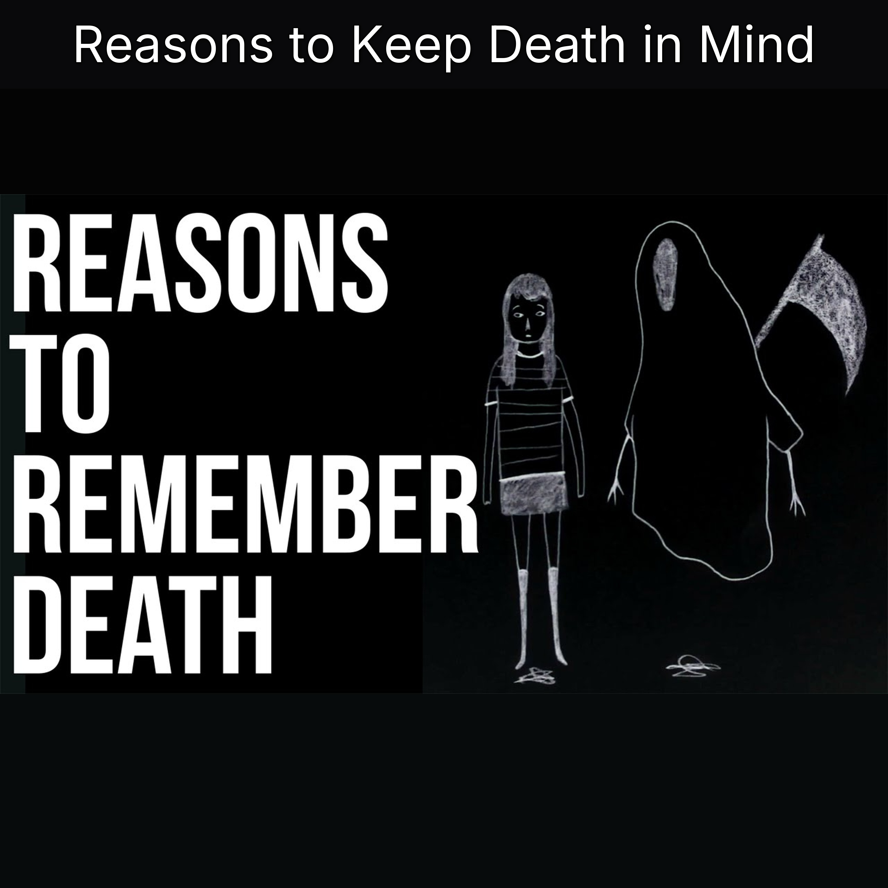 Reasons to Keep Death in Mind