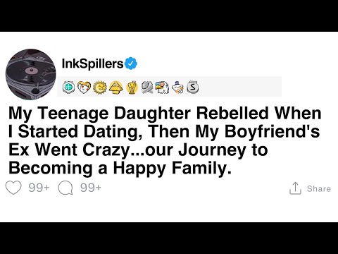 My Teenage Daughter Rebelled When I Started Dating, Then My Boyfriend's Ex Went Crazy episode artwork