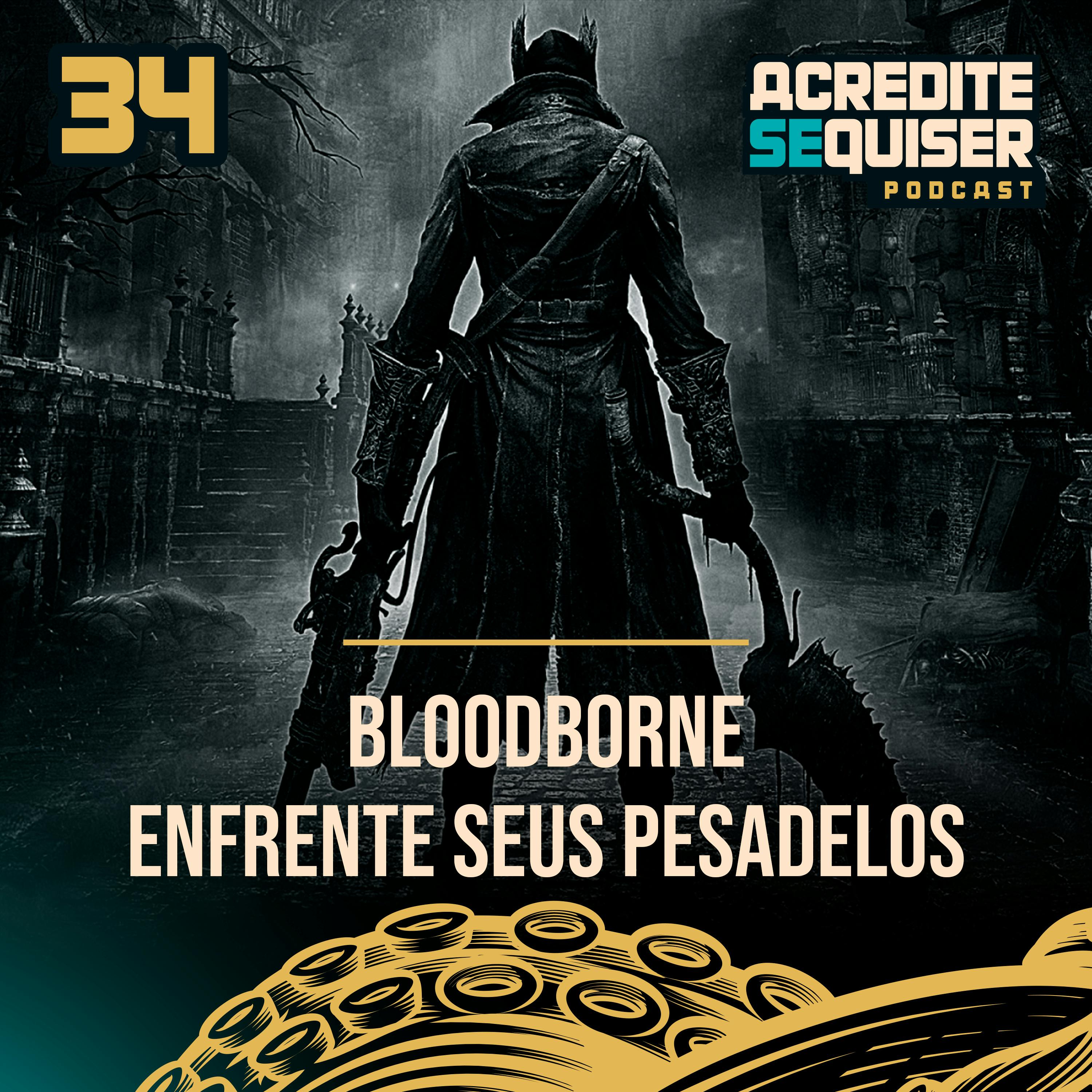 34 - BloodBorne 34 - BloodBorne