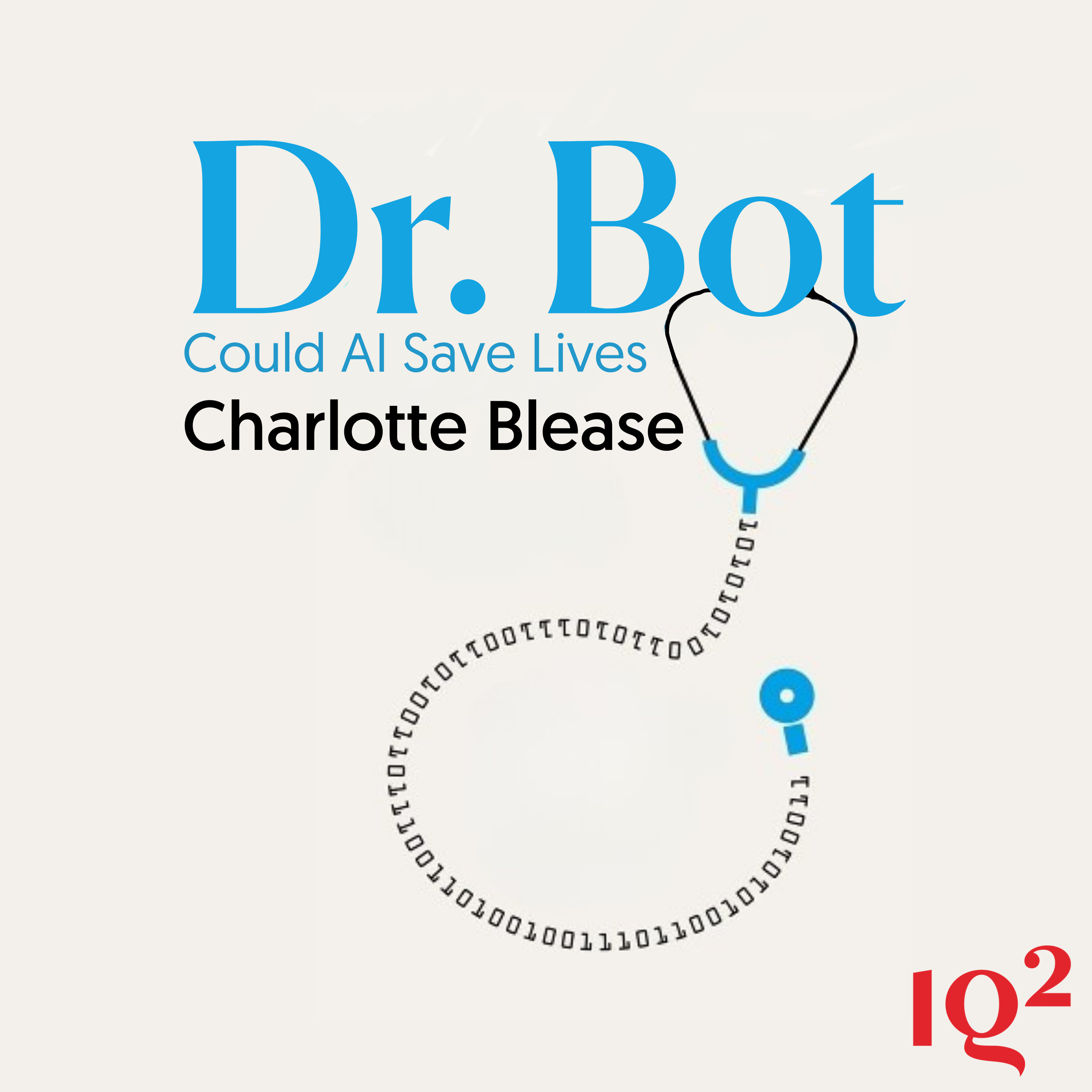 Could AI Help Save Lives? With Dr Charlotte Blease