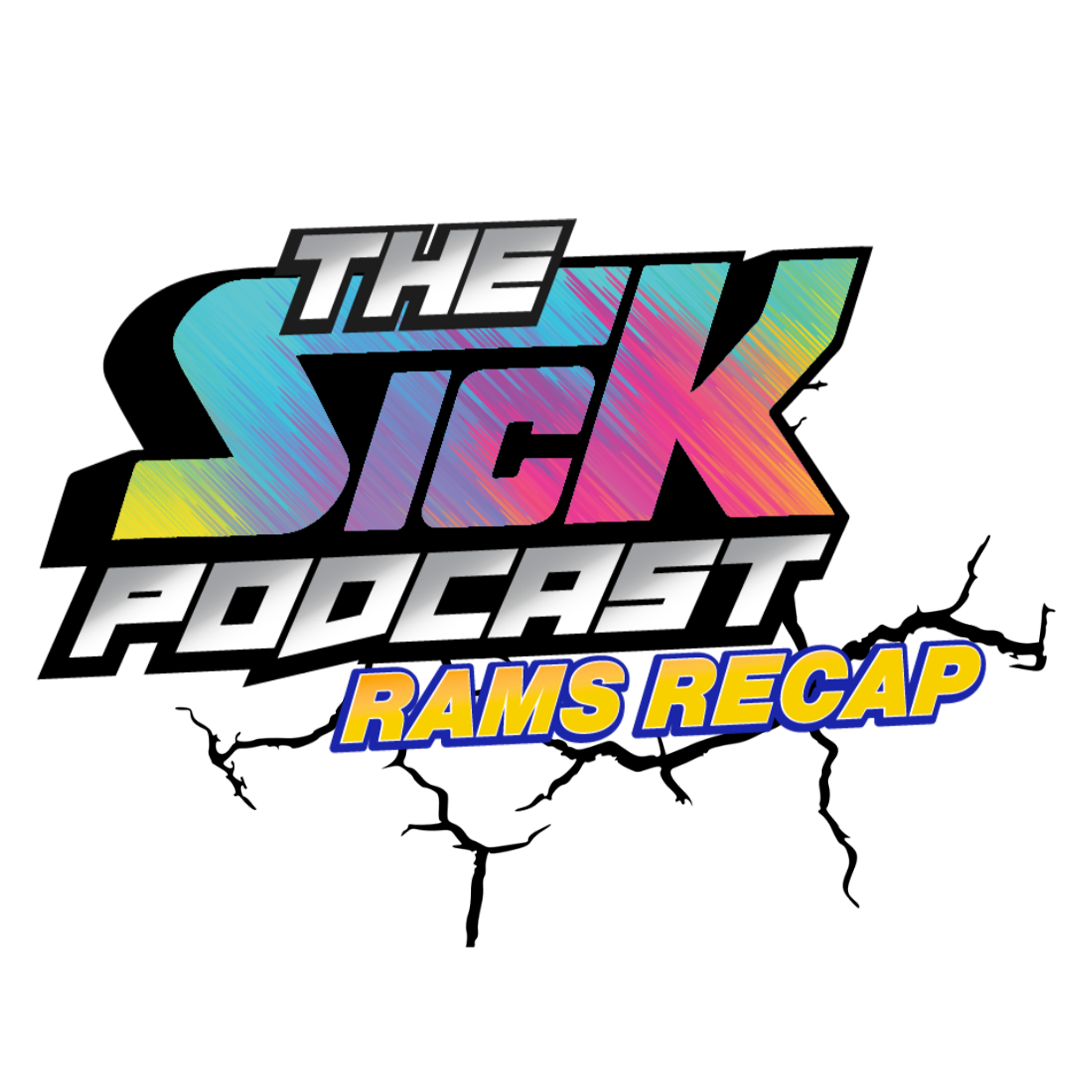 The Sick Podcast - Rams Recap with LaQuan Jones: Los Angeles Rams