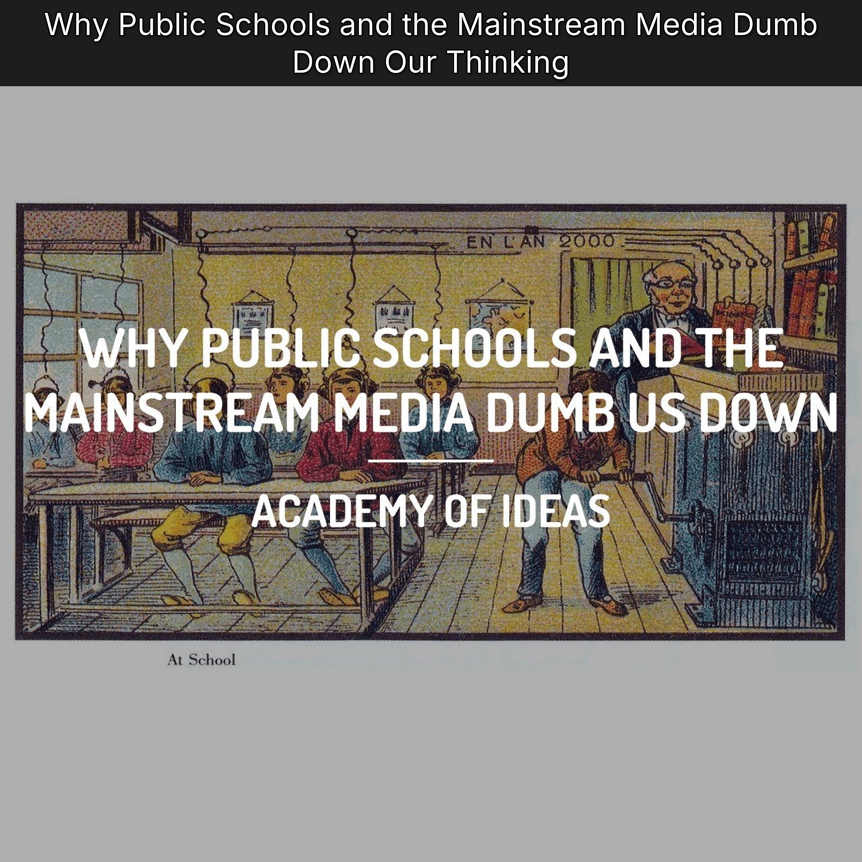 Why Public Schools and the Mainstream Media Dumb Down Our Thinking episode artwork
