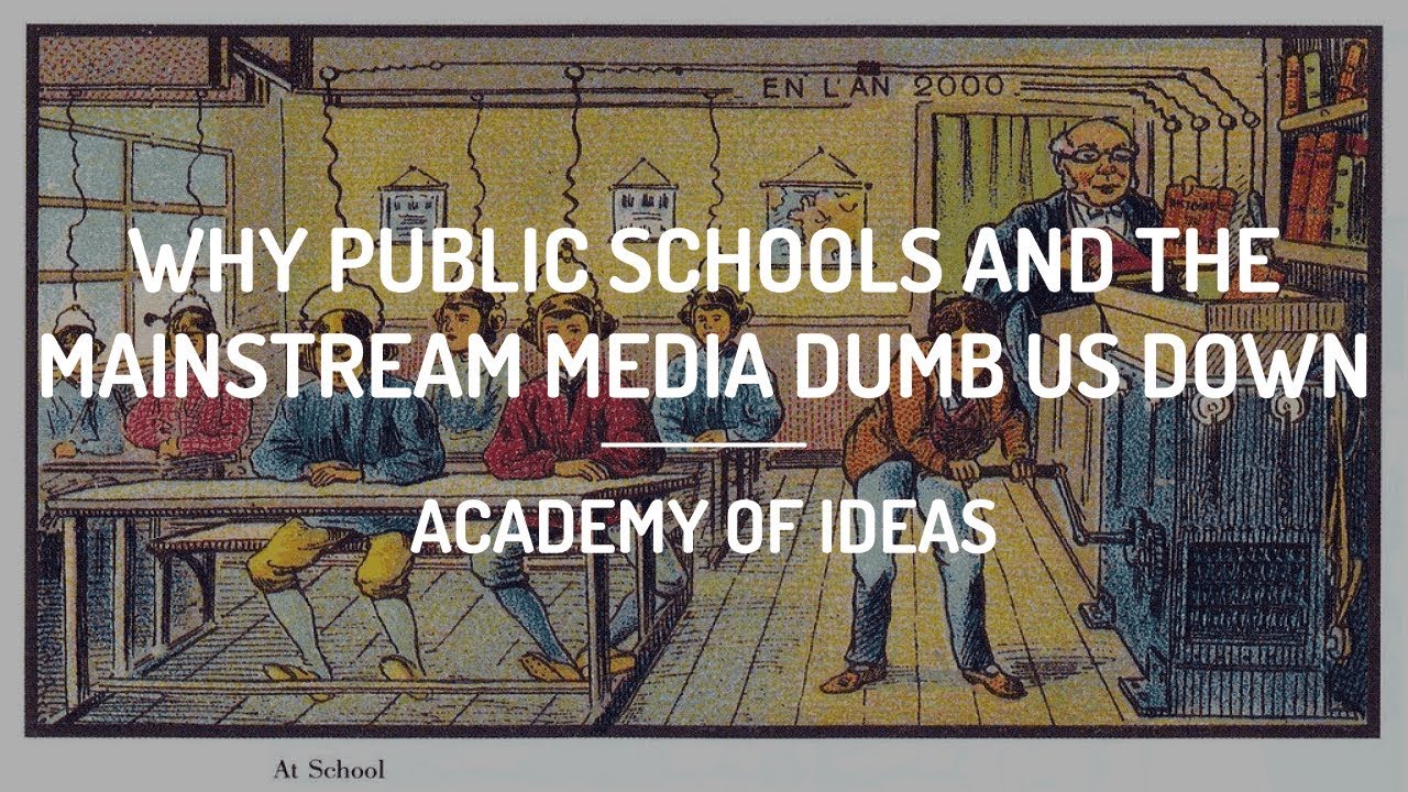 Why Public Schools and the Mainstream Media Dumb Us Down episode artwork