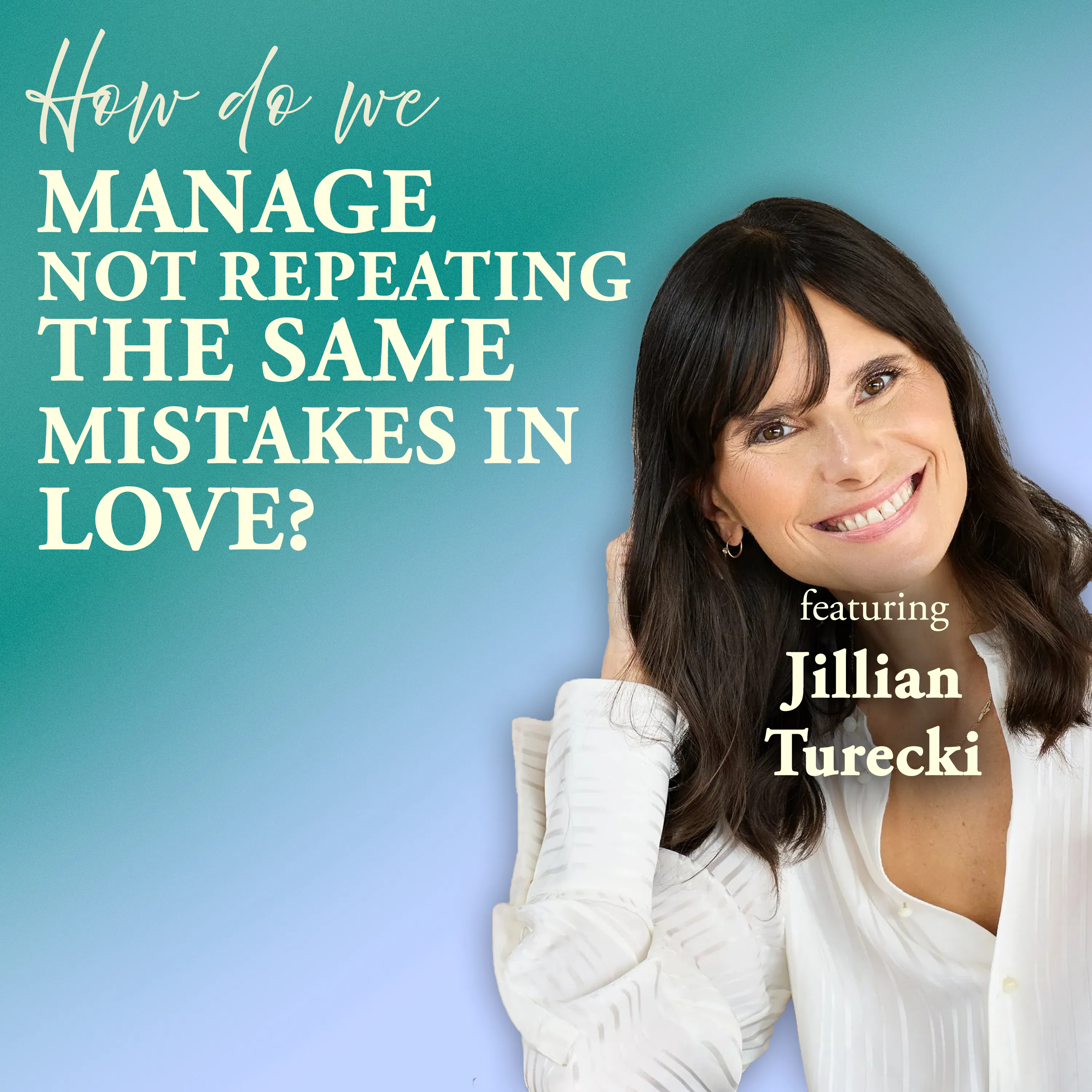 How Do We Manage Not Repeating the Same Mistakes in Relationships?
