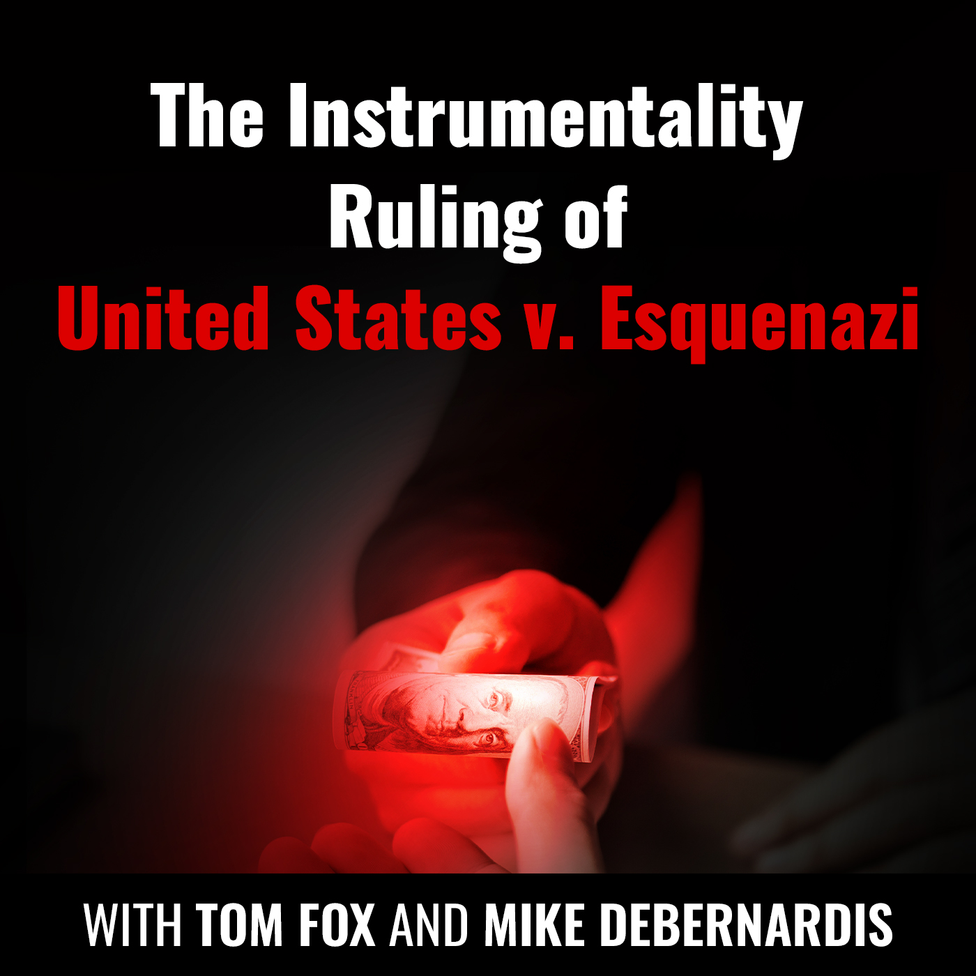The Instrumentality Ruling of United States v. Esquenazi