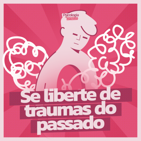 #257 - Se liberte dos traumas do passado