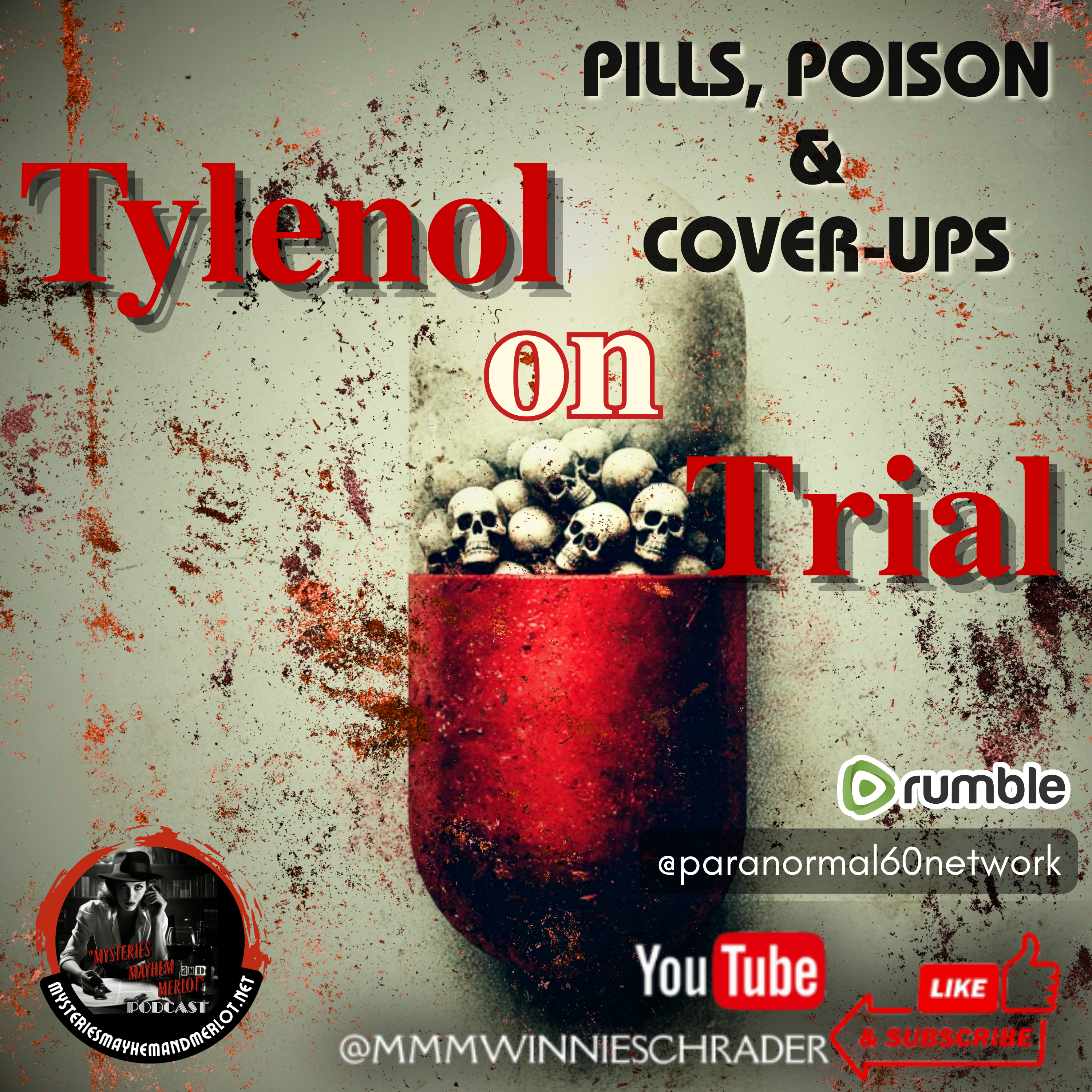 Tylenol on Trial: Pills, Poison & Cover-Ups - Mysteries, Mayhem & Merlot