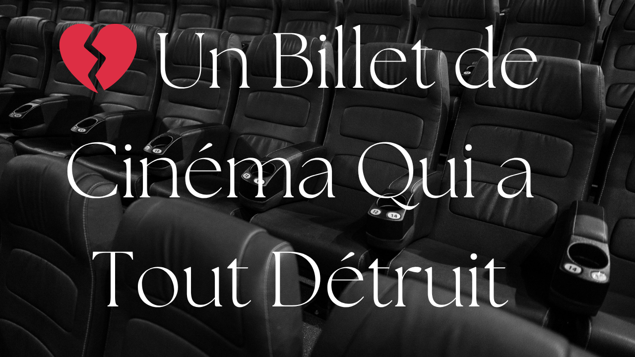 💔 Un Billet de Cinéma Qui a Tout Détruit episode artwork