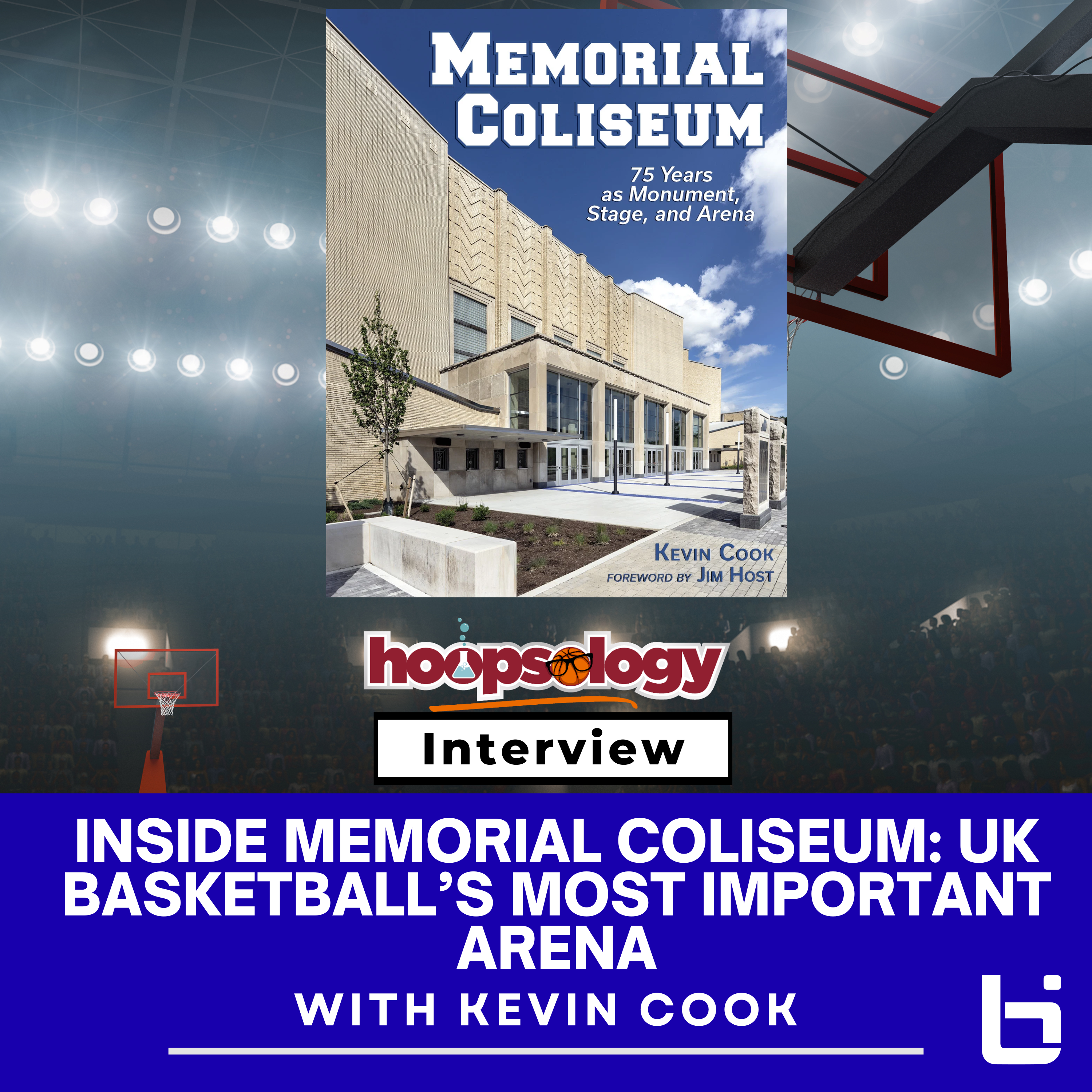 Inside Memorial Coliseum: UK Basketball’s Most Important Arena, with author Kevin Cook episode artwork