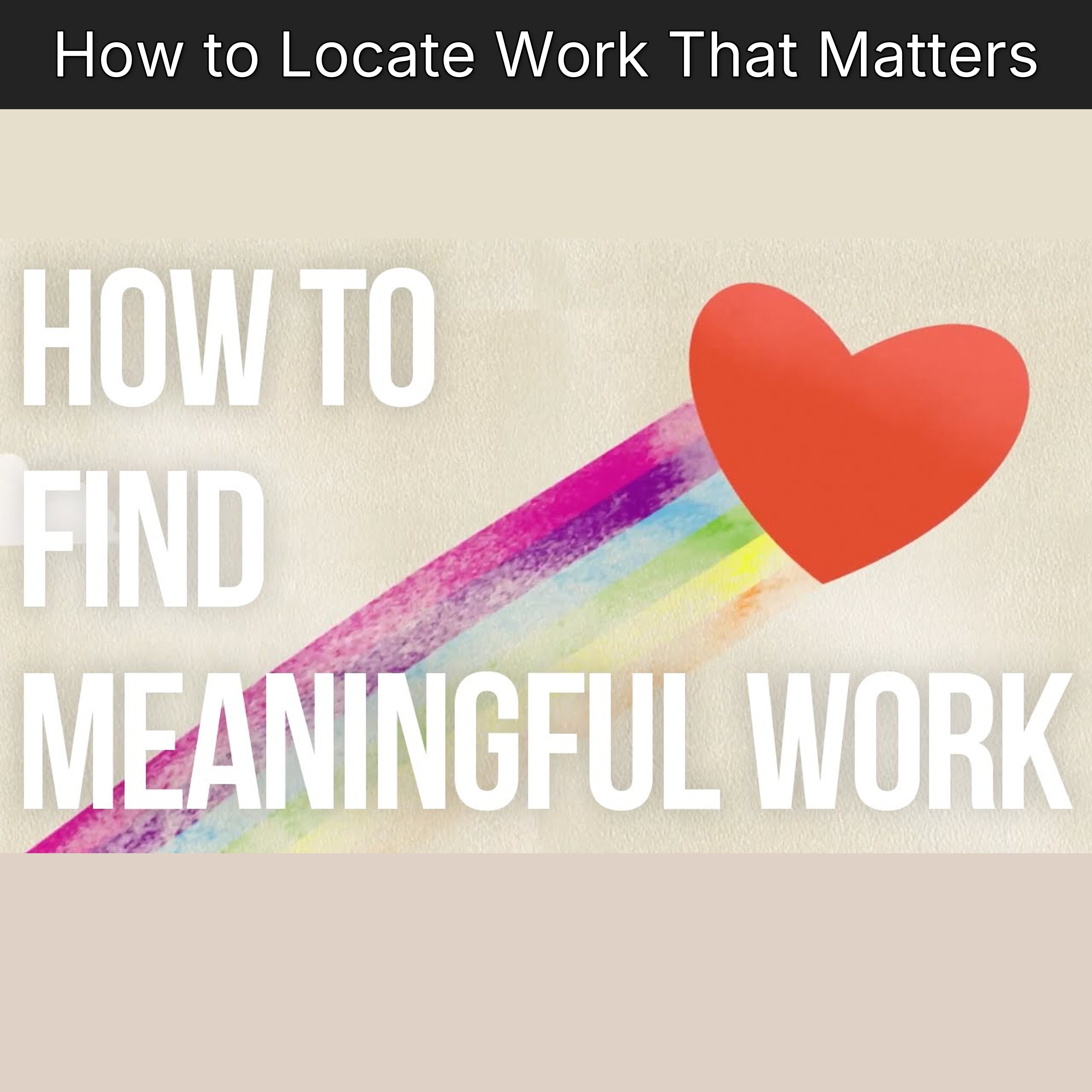 How to Locate Work That Matters
