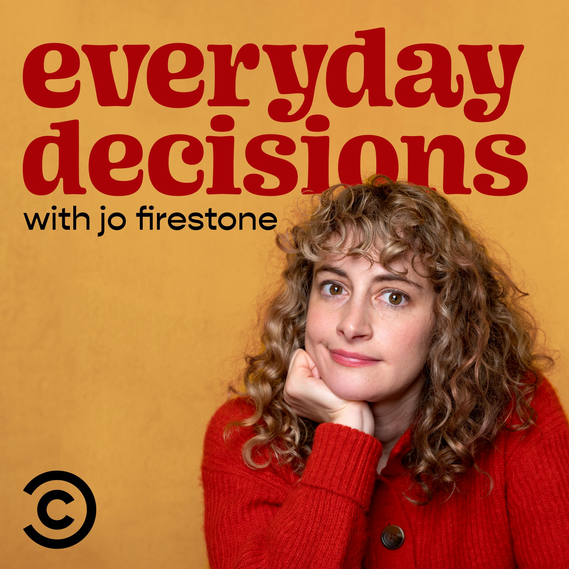 Introducing Everyday Decisions with Jo Firestone