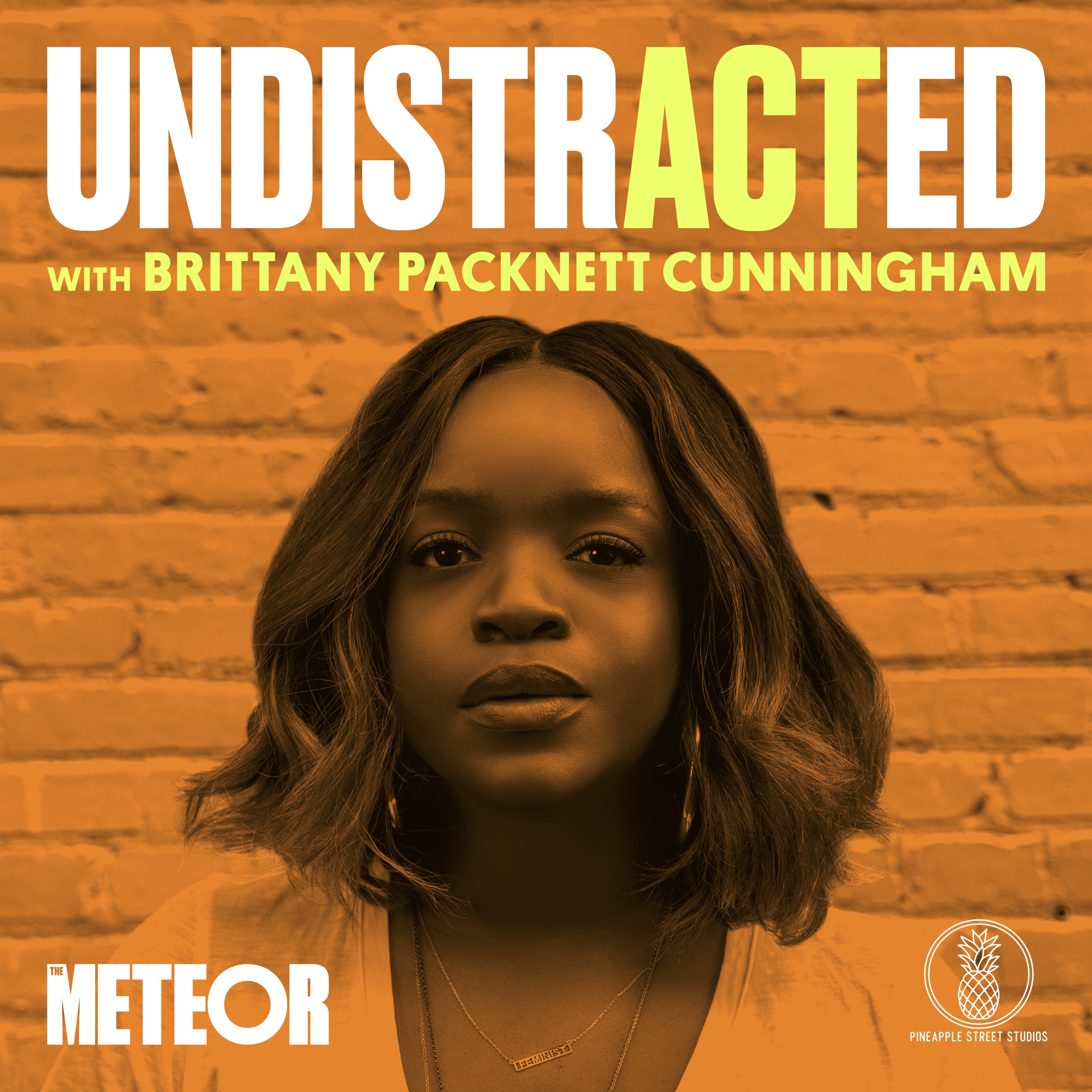 UNDISTRACTED with Brittany Packnett Cunningham