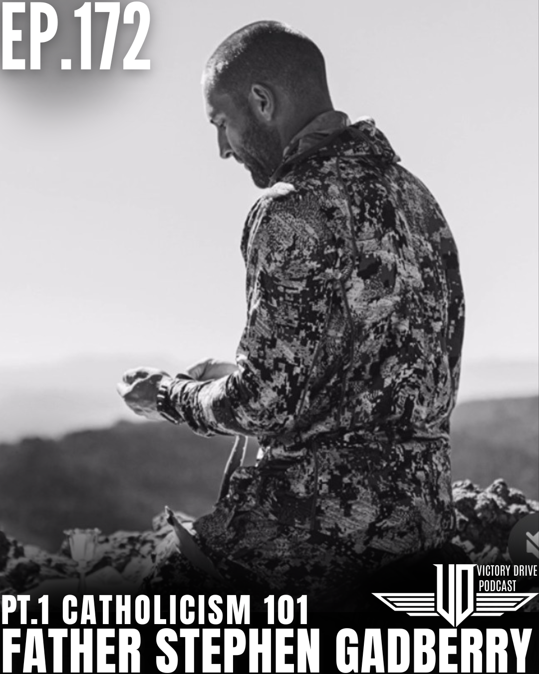 172 Catholicism 101 - Father Stephen Gadberry (Pt. 1 )