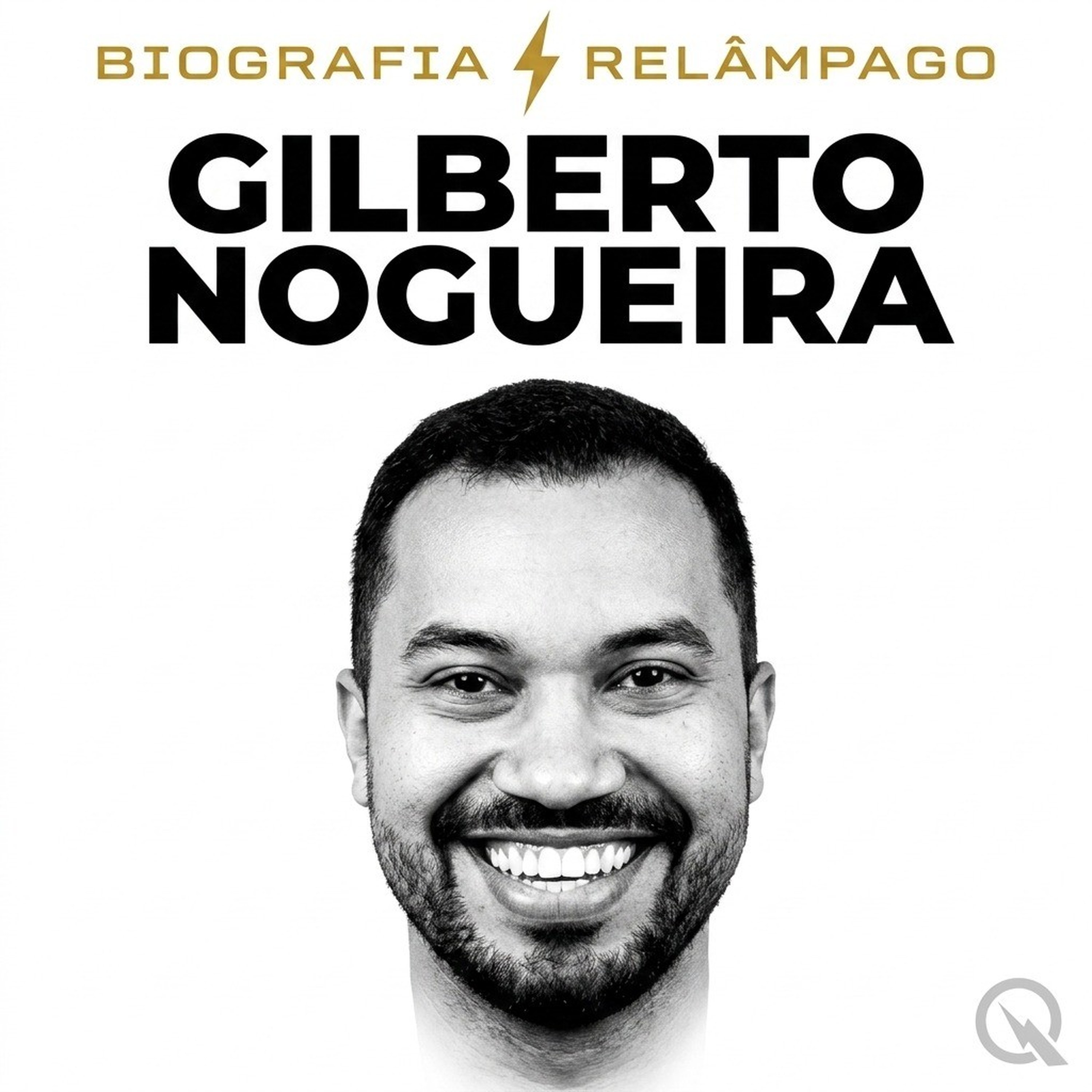 Gilberto Nogueira - Biografia Relâmpago