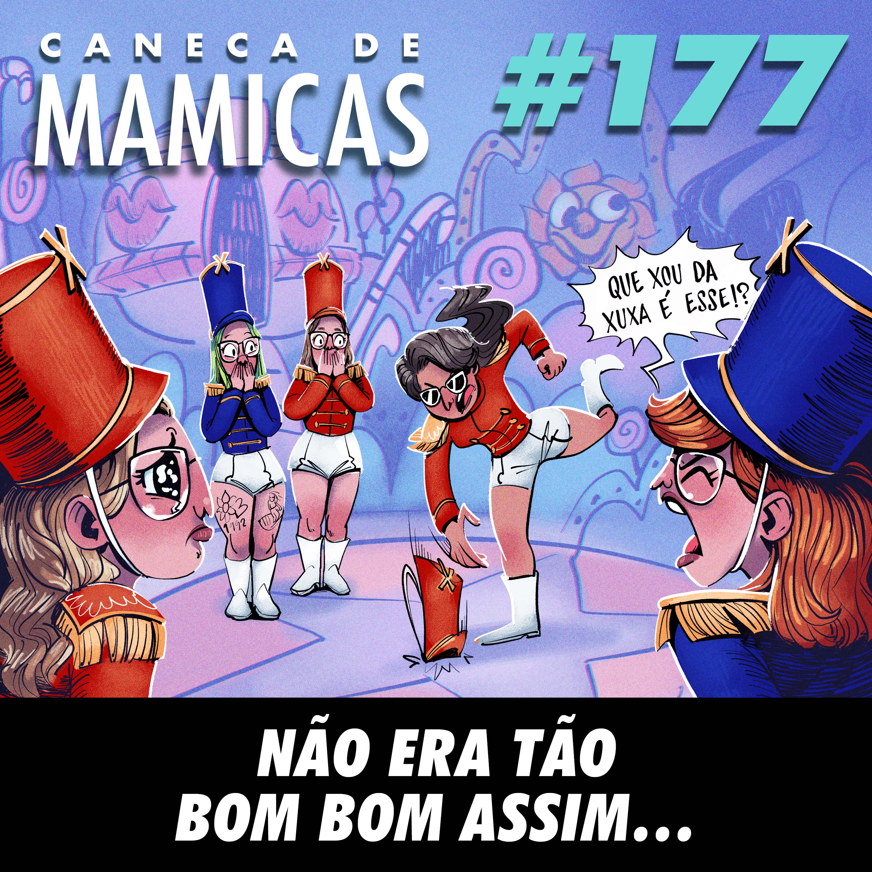 Caneca de Mamicas 177 - Não era tão bom bom assim… episode artwork